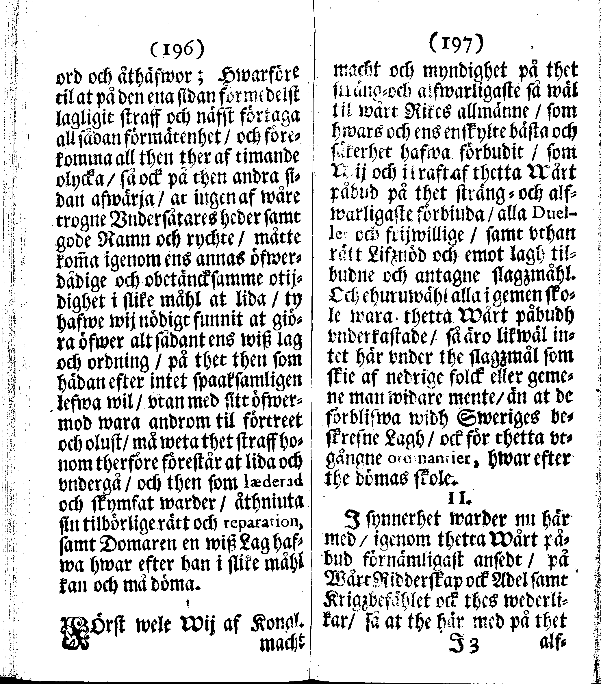 Siö-Lagh: Som Then Stoormächtigste Konung och Herre Her CARL then Elffte, Sweriges, Göthes och Wändes Konung, [etc.] Åhr 1667 hafwer låtit författa, Af Trycket utgå och Publicera. Nu effter mångens Begäran i mindre Format, af nyo omtryckt, Med Förökning af åtskillige Kongl. May:tz Stadgar och Förordningar. Angående Alt hwad Kiöpman, Redare, Skippare och Lodzmän, wid Skip-Farten; for In- och Utgående, böra i Acht taga