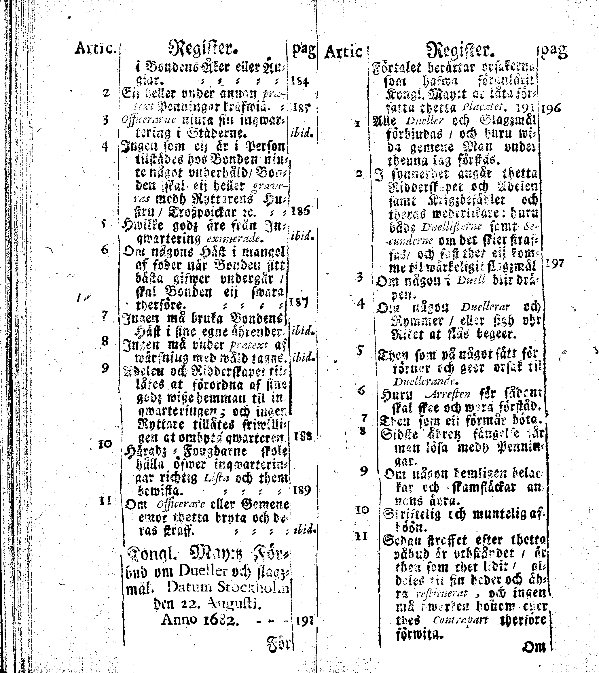 Siö-Lagh: Som Then Stoormächtigste Konung och Herre Her CARL then Elffte, Sweriges, Göthes och Wändes Konung, [etc.] Åhr 1667 hafwer låtit författa, Af Trycket utgå och Publicera. Nu effter mångens Begäran i mindre Format, af nyo omtryckt, Med Förökning af åtskillige Kongl. May:tz Stadgar och Förordningar. Angående Alt hwad Kiöpman, Redare, Skippare och Lodzmän, wid Skip-Farten; for In- och Utgående, böra i Acht taga