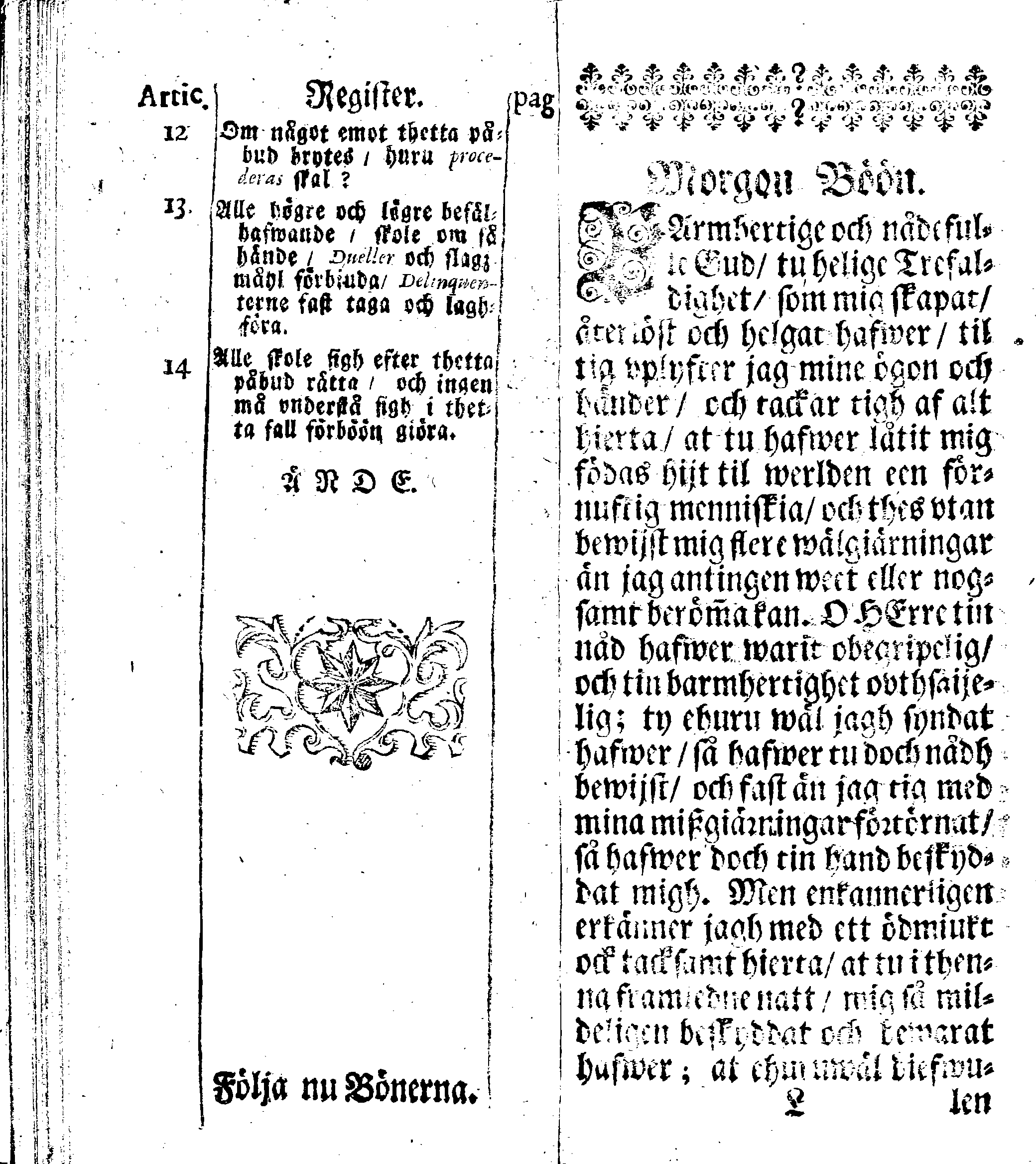 Siö-Lagh: Som Then Stoormächtigste Konung och Herre Her CARL then Elffte, Sweriges, Göthes och Wändes Konung, [etc.] Åhr 1667 hafwer låtit författa, Af Trycket utgå och Publicera. Nu effter mångens Begäran i mindre Format, af nyo omtryckt, Med Förökning af åtskillige Kongl. May:tz Stadgar och Förordningar. Angående Alt hwad Kiöpman, Redare, Skippare och Lodzmän, wid Skip-Farten; for In- och Utgående, böra i Acht taga