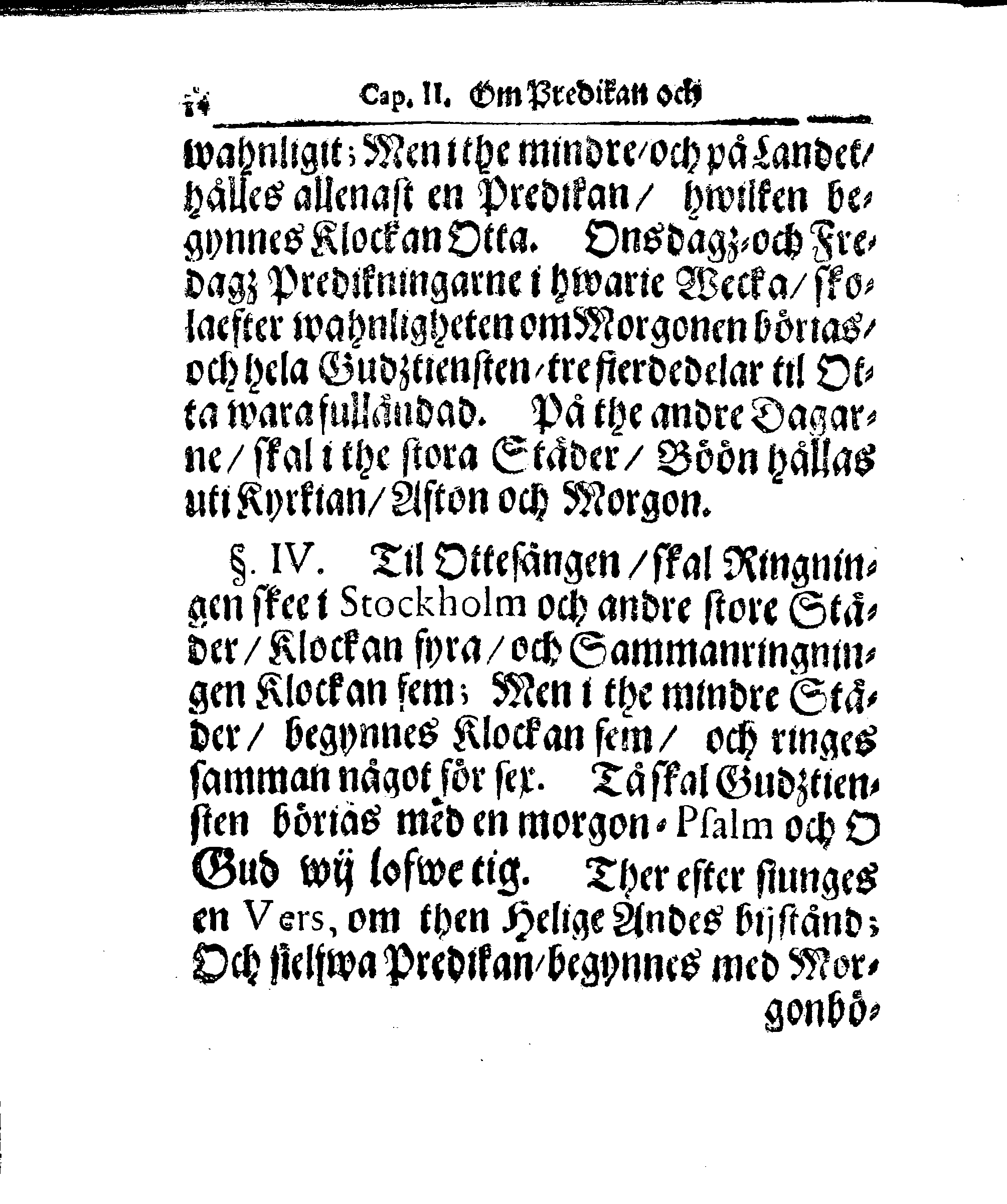Kyrkio-Lag och Ordning, som then Stormächtigste Konung och Herre, Herr CARL then Elofte, Sweriges, Göthes och Wändes Konung, [etc.] Åhr 1686. hafwer låtit försatta, och Åhr 1687. af Trycket utgå och publicera. Jemte ther til hörige Stadgar