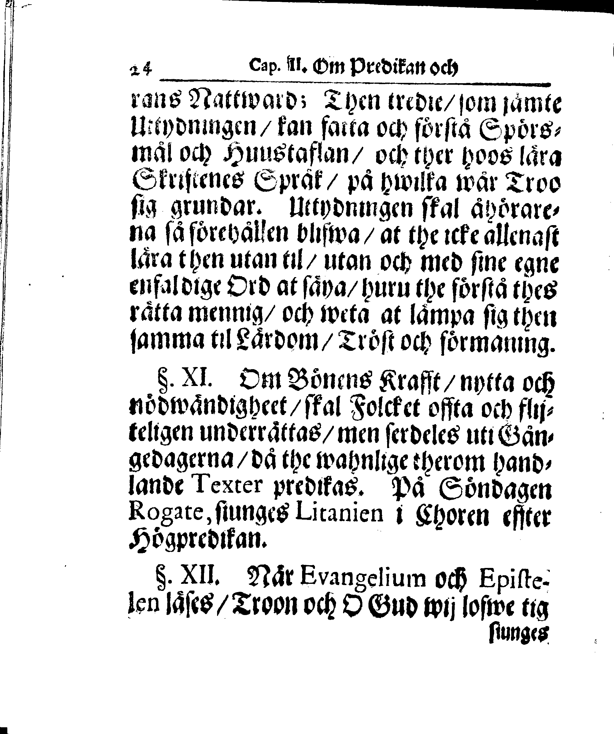 Kyrkio-Lag och Ordning, som then Stormächtigste Konung och Herre, Herr CARL then Elofte, Sweriges, Göthes och Wändes Konung, [etc.] Åhr 1686. hafwer låtit försatta, och Åhr 1687. af Trycket utgå och publicera. Jemte ther til hörige Stadgar