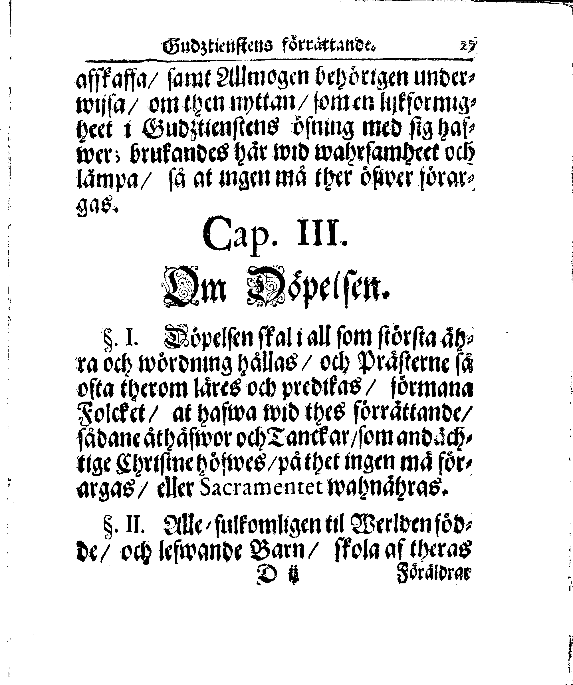 Kyrkio-Lag och Ordning, som then Stormächtigste Konung och Herre, Herr CARL then Elofte, Sweriges, Göthes och Wändes Konung, [etc.] Åhr 1686. hafwer låtit försatta, och Åhr 1687. af Trycket utgå och publicera. Jemte ther til hörige Stadgar