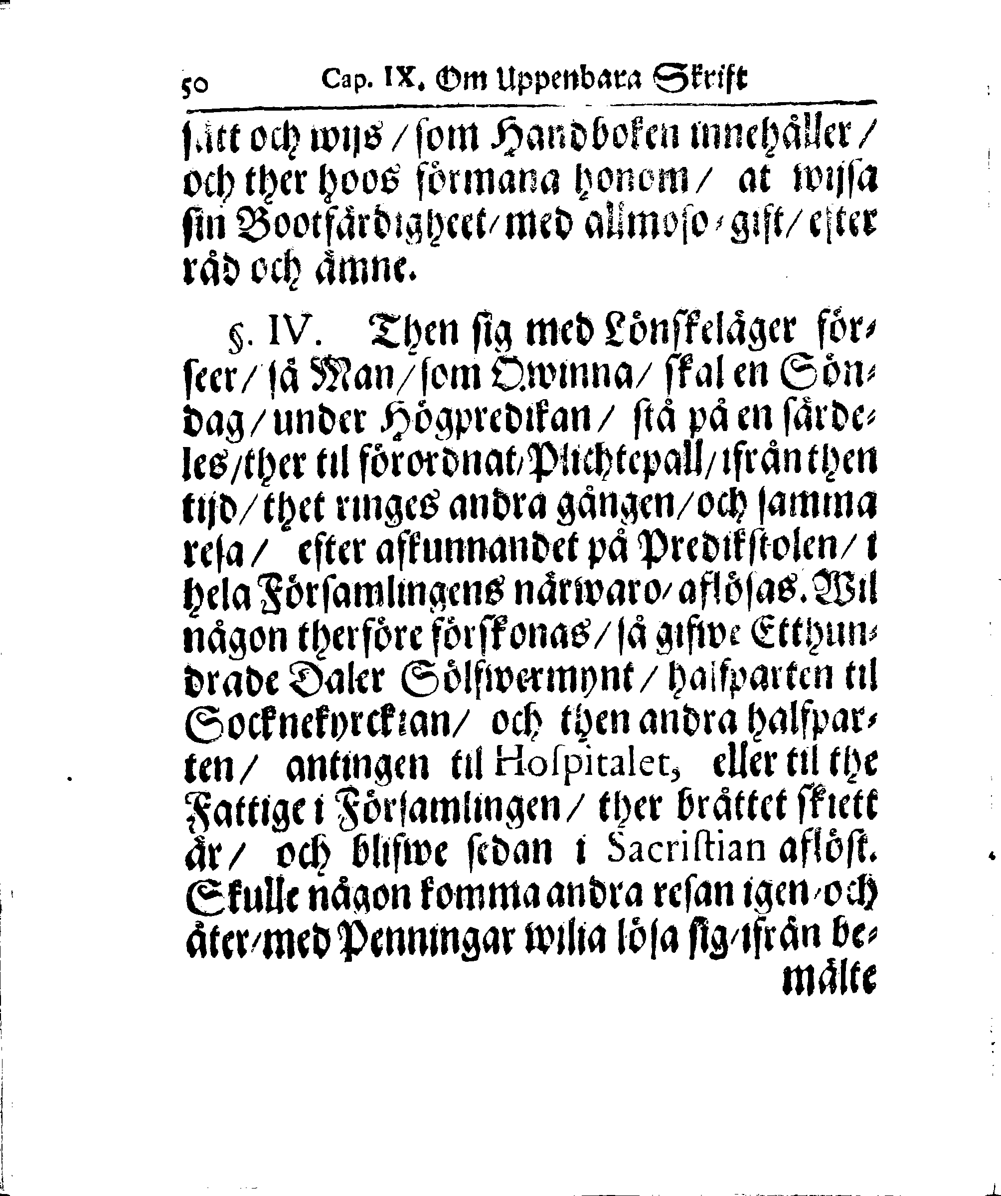 Kyrkio-Lag och Ordning, som then Stormächtigste Konung och Herre, Herr CARL then Elofte, Sweriges, Göthes och Wändes Konung, [etc.] Åhr 1686. hafwer låtit försatta, och Åhr 1687. af Trycket utgå och publicera. Jemte ther til hörige Stadgar
