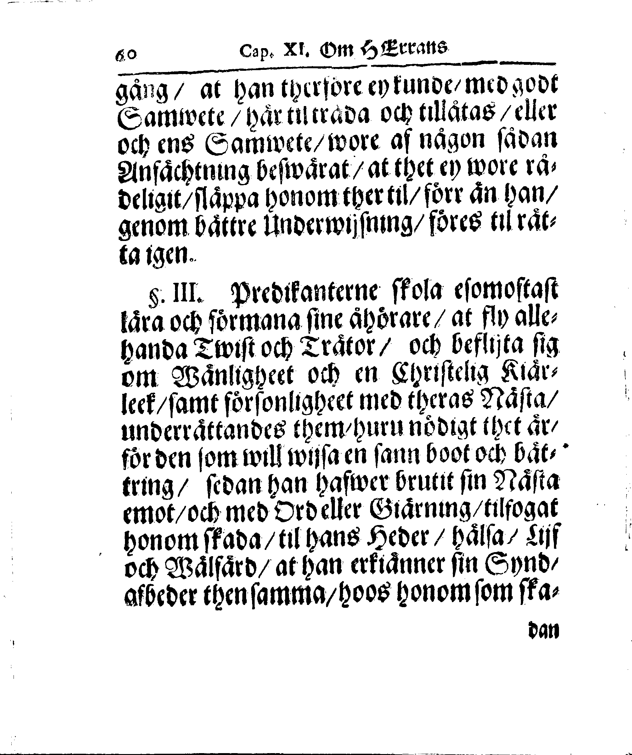 Kyrkio-Lag och Ordning, som then Stormächtigste Konung och Herre, Herr CARL then Elofte, Sweriges, Göthes och Wändes Konung, [etc.] Åhr 1686. hafwer låtit försatta, och Åhr 1687. af Trycket utgå och publicera. Jemte ther til hörige Stadgar