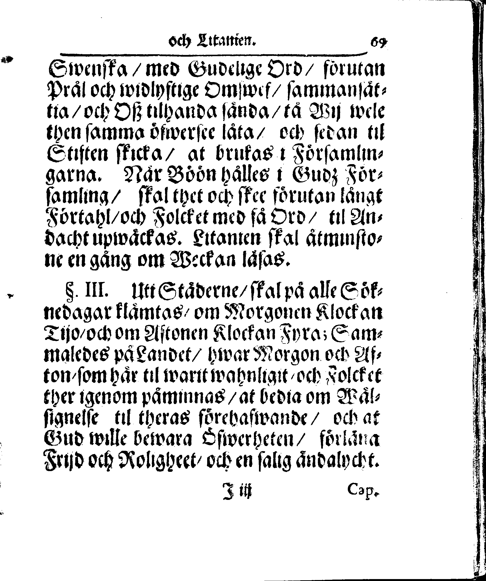 Kyrkio-Lag och Ordning, som then Stormächtigste Konung och Herre, Herr CARL then Elofte, Sweriges, Göthes och Wändes Konung, [etc.] Åhr 1686. hafwer låtit försatta, och Åhr 1687. af Trycket utgå och publicera. Jemte ther til hörige Stadgar