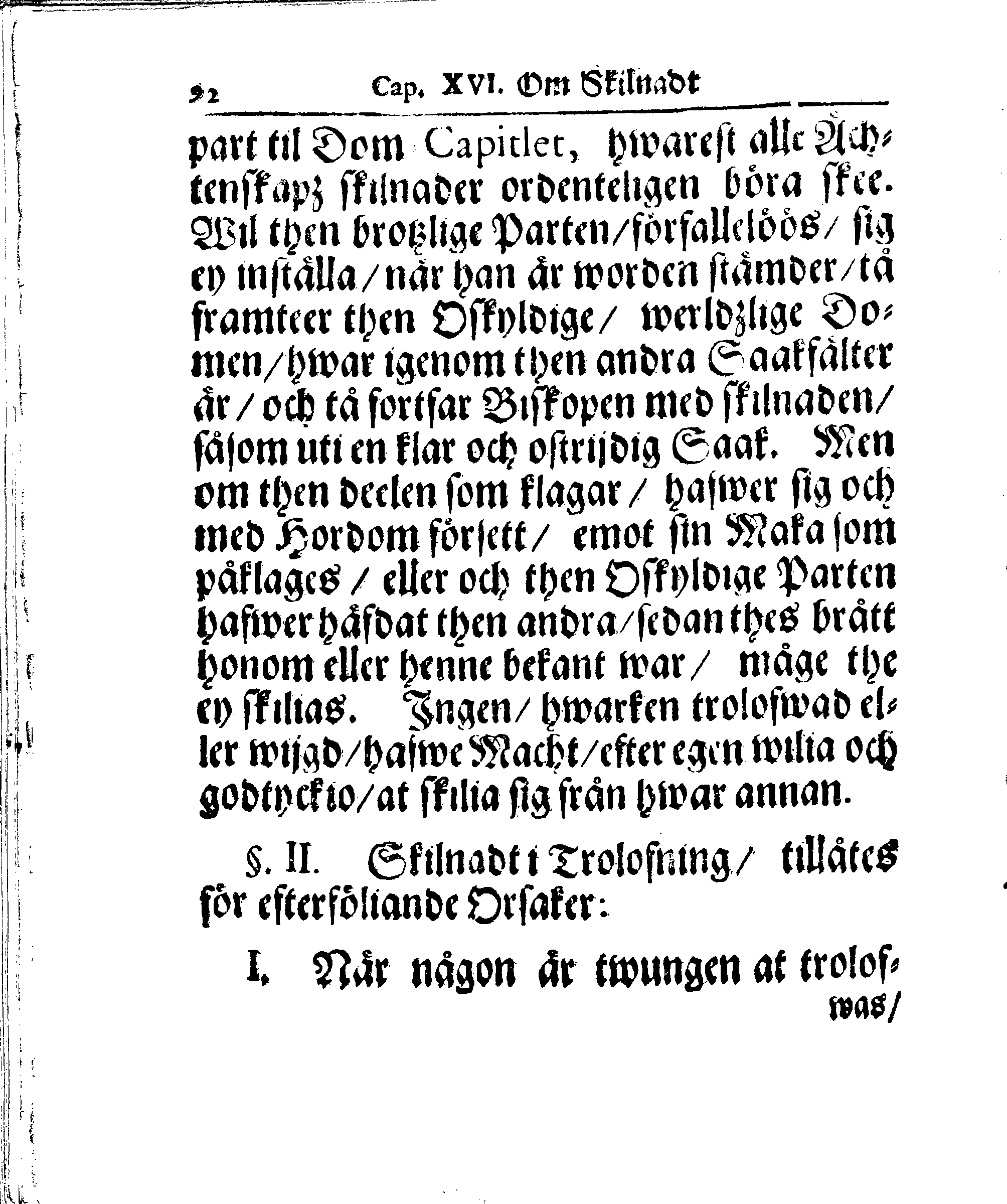 Kyrkio-Lag och Ordning, som then Stormächtigste Konung och Herre, Herr CARL then Elofte, Sweriges, Göthes och Wändes Konung, [etc.] Åhr 1686. hafwer låtit försatta, och Åhr 1687. af Trycket utgå och publicera. Jemte ther til hörige Stadgar