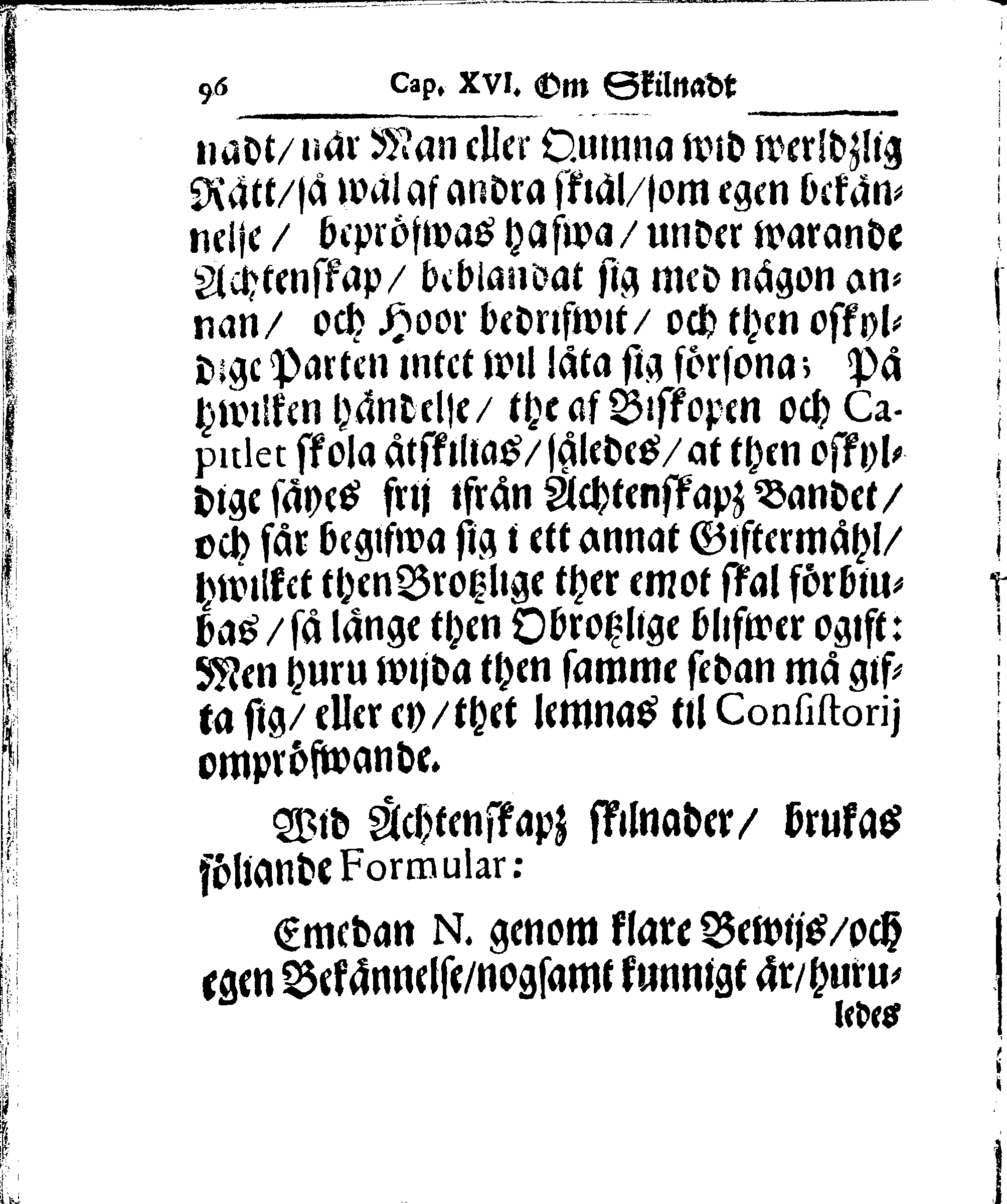 Kyrkio-Lag och Ordning, som then Stormächtigste Konung och Herre, Herr CARL then Elofte, Sweriges, Göthes och Wändes Konung, [etc.] Åhr 1686. hafwer låtit försatta, och Åhr 1687. af Trycket utgå och publicera. Jemte ther til hörige Stadgar