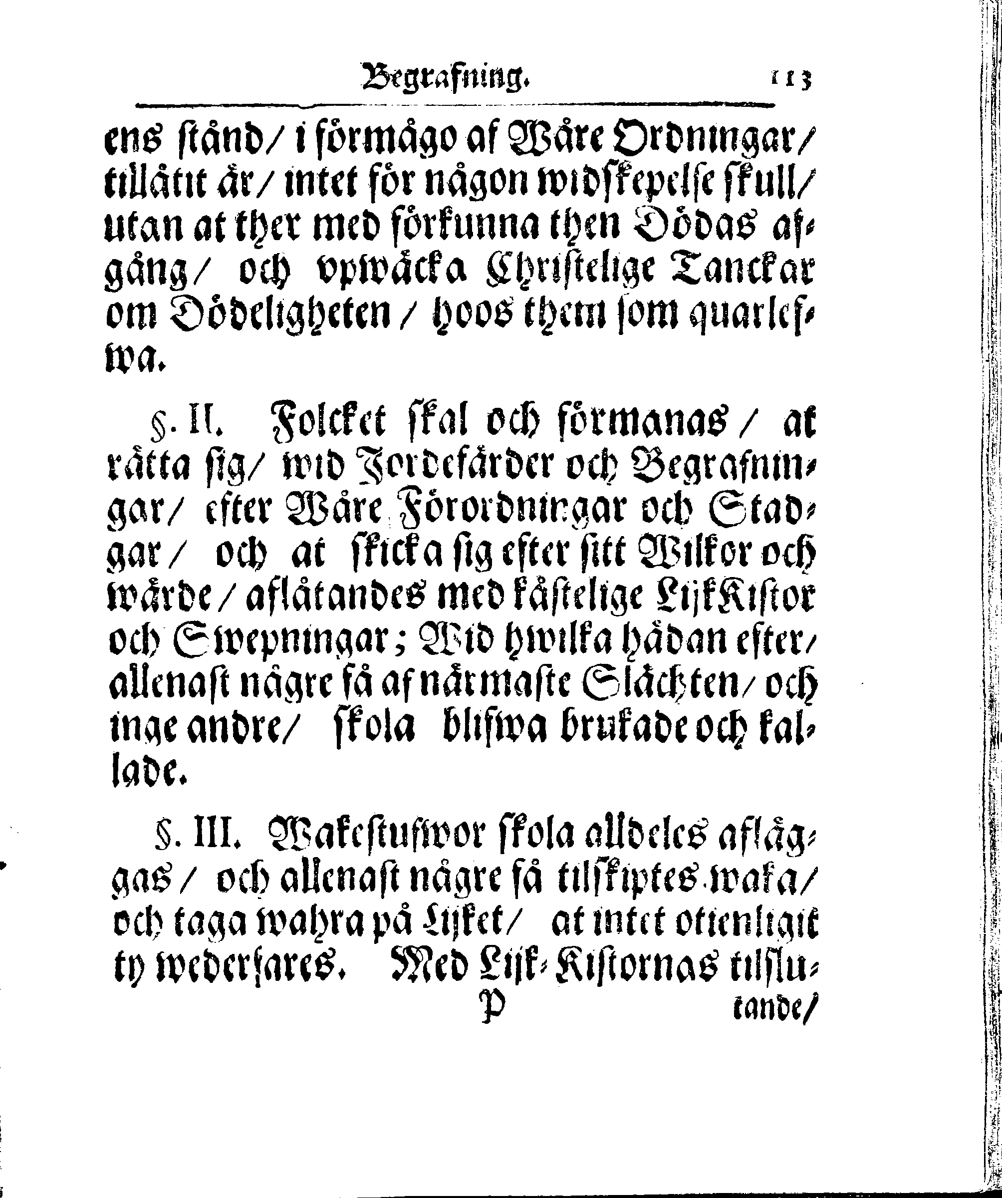 Kyrkio-Lag och Ordning, som then Stormächtigste Konung och Herre, Herr CARL then Elofte, Sweriges, Göthes och Wändes Konung, [etc.] Åhr 1686. hafwer låtit försatta, och Åhr 1687. af Trycket utgå och publicera. Jemte ther til hörige Stadgar
