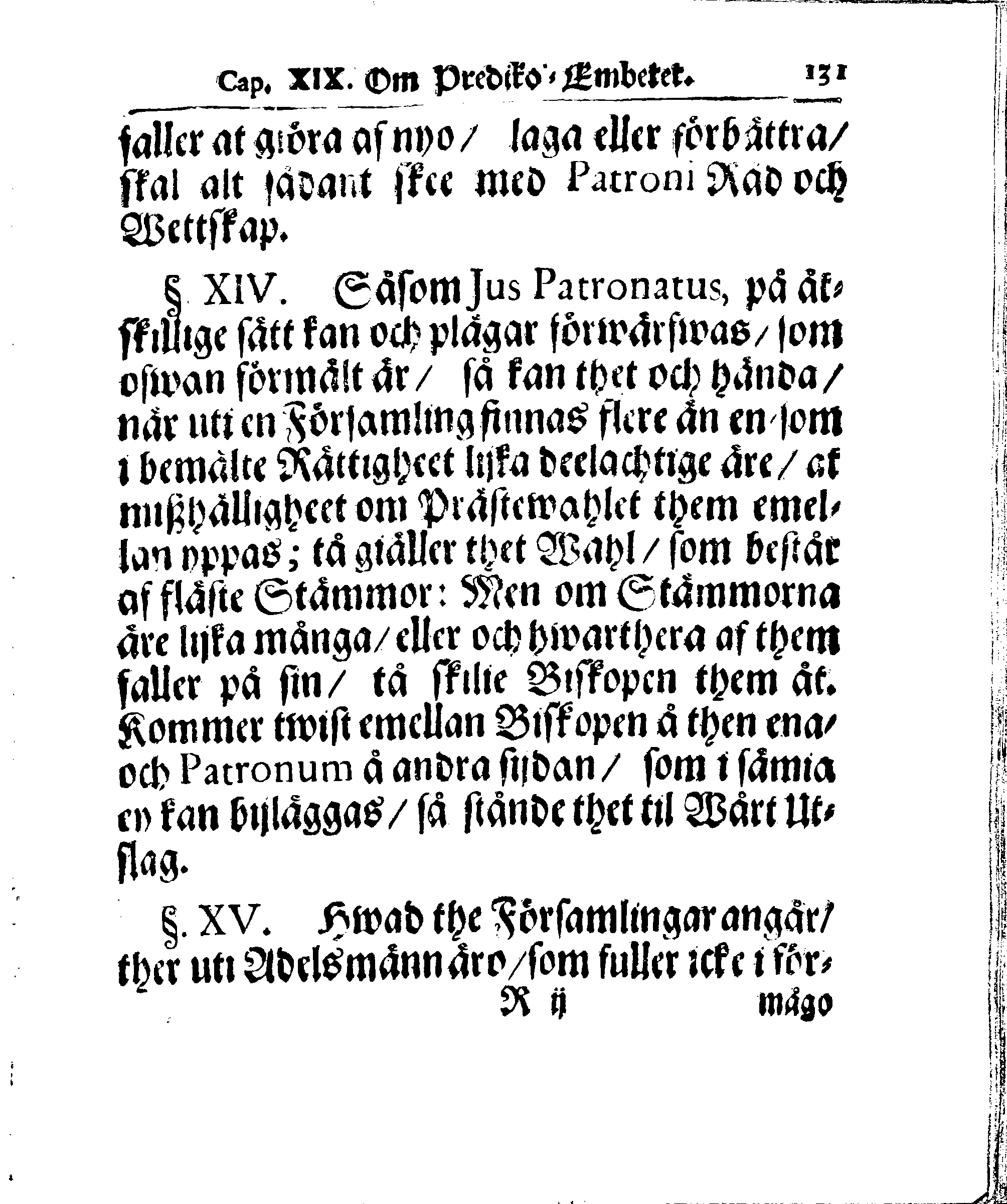 Kyrkio-Lag och Ordning, som then Stormächtigste Konung och Herre, Herr CARL then Elofte, Sweriges, Göthes och Wändes Konung, [etc.] Åhr 1686. hafwer låtit försatta, och Åhr 1687. af Trycket utgå och publicera. Jemte ther til hörige Stadgar