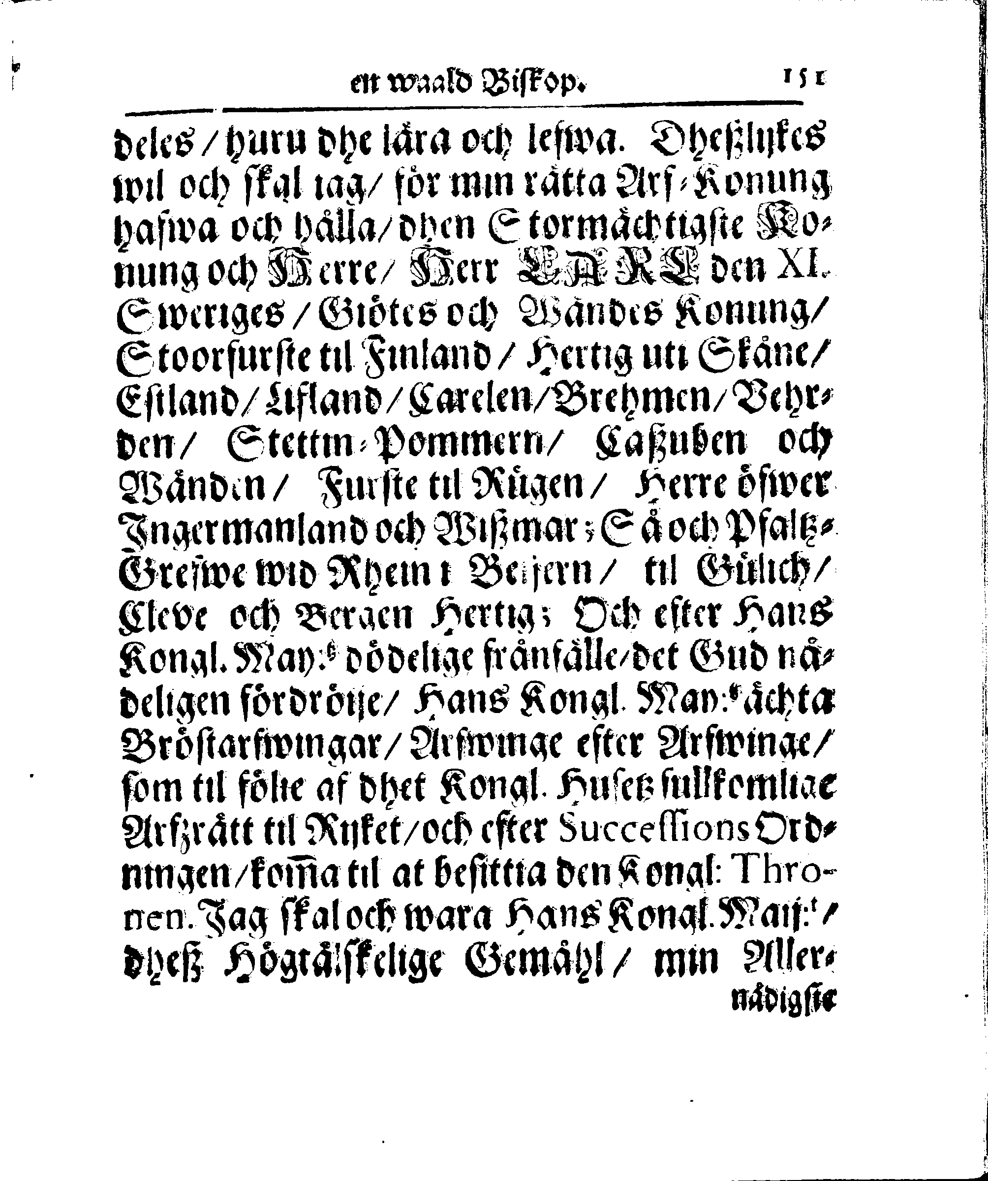 Kyrkio-Lag och Ordning, som then Stormächtigste Konung och Herre, Herr CARL then Elofte, Sweriges, Göthes och Wändes Konung, [etc.] Åhr 1686. hafwer låtit försatta, och Åhr 1687. af Trycket utgå och publicera. Jemte ther til hörige Stadgar