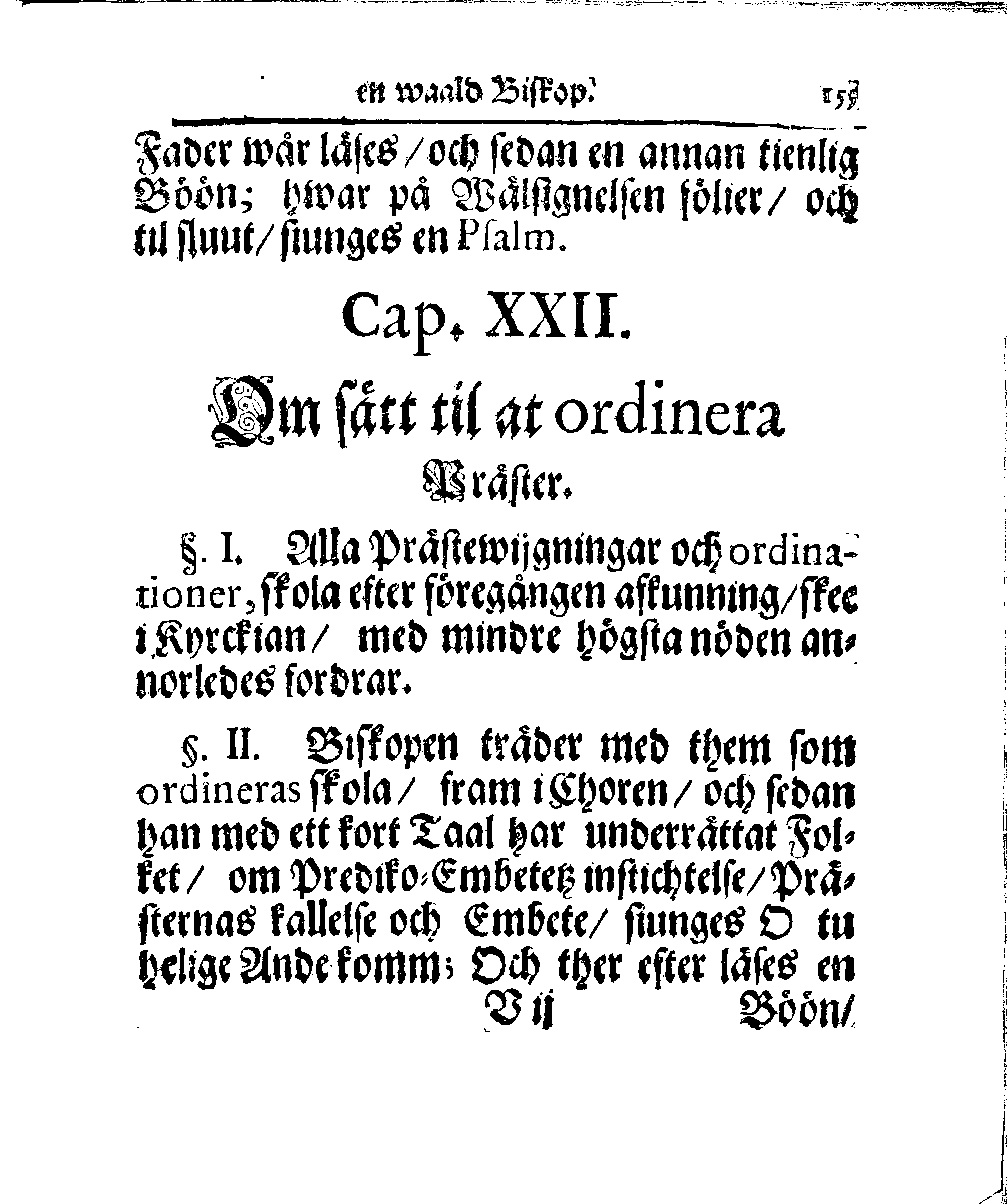 Kyrkio-Lag och Ordning, som then Stormächtigste Konung och Herre, Herr CARL then Elofte, Sweriges, Göthes och Wändes Konung, [etc.] Åhr 1686. hafwer låtit försatta, och Åhr 1687. af Trycket utgå och publicera. Jemte ther til hörige Stadgar