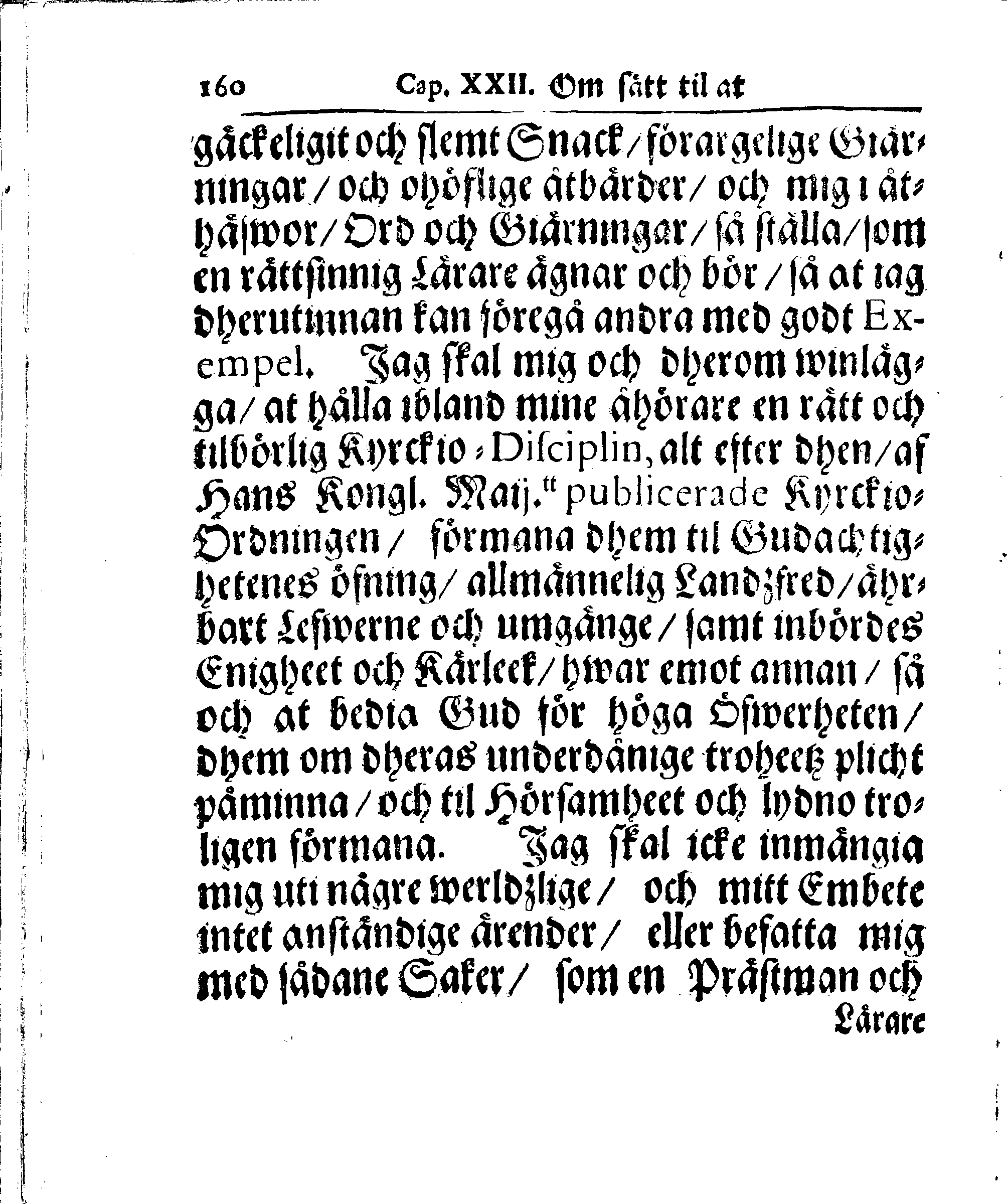 Kyrkio-Lag och Ordning, som then Stormächtigste Konung och Herre, Herr CARL then Elofte, Sweriges, Göthes och Wändes Konung, [etc.] Åhr 1686. hafwer låtit försatta, och Åhr 1687. af Trycket utgå och publicera. Jemte ther til hörige Stadgar