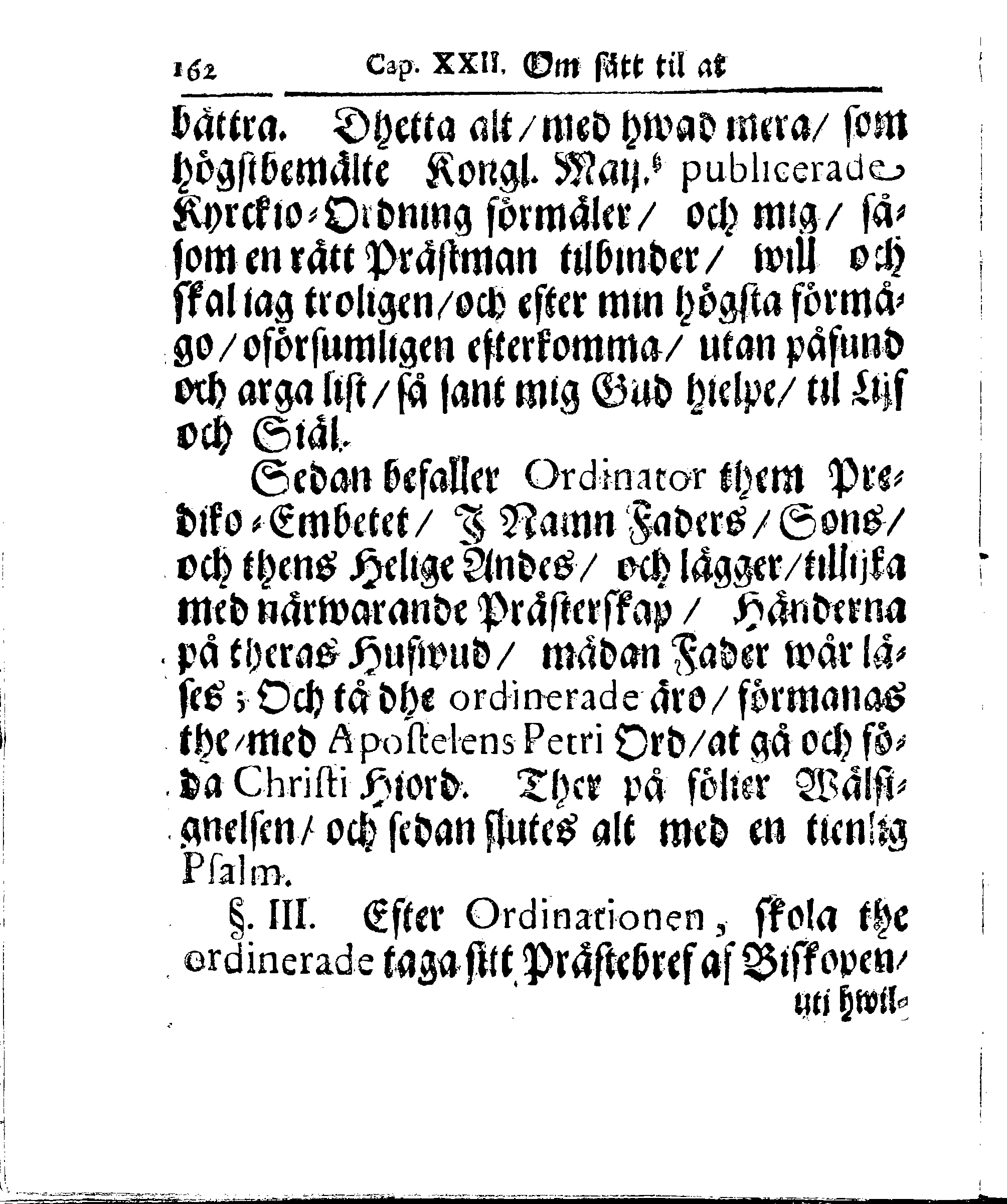Kyrkio-Lag och Ordning, som then Stormächtigste Konung och Herre, Herr CARL then Elofte, Sweriges, Göthes och Wändes Konung, [etc.] Åhr 1686. hafwer låtit försatta, och Åhr 1687. af Trycket utgå och publicera. Jemte ther til hörige Stadgar