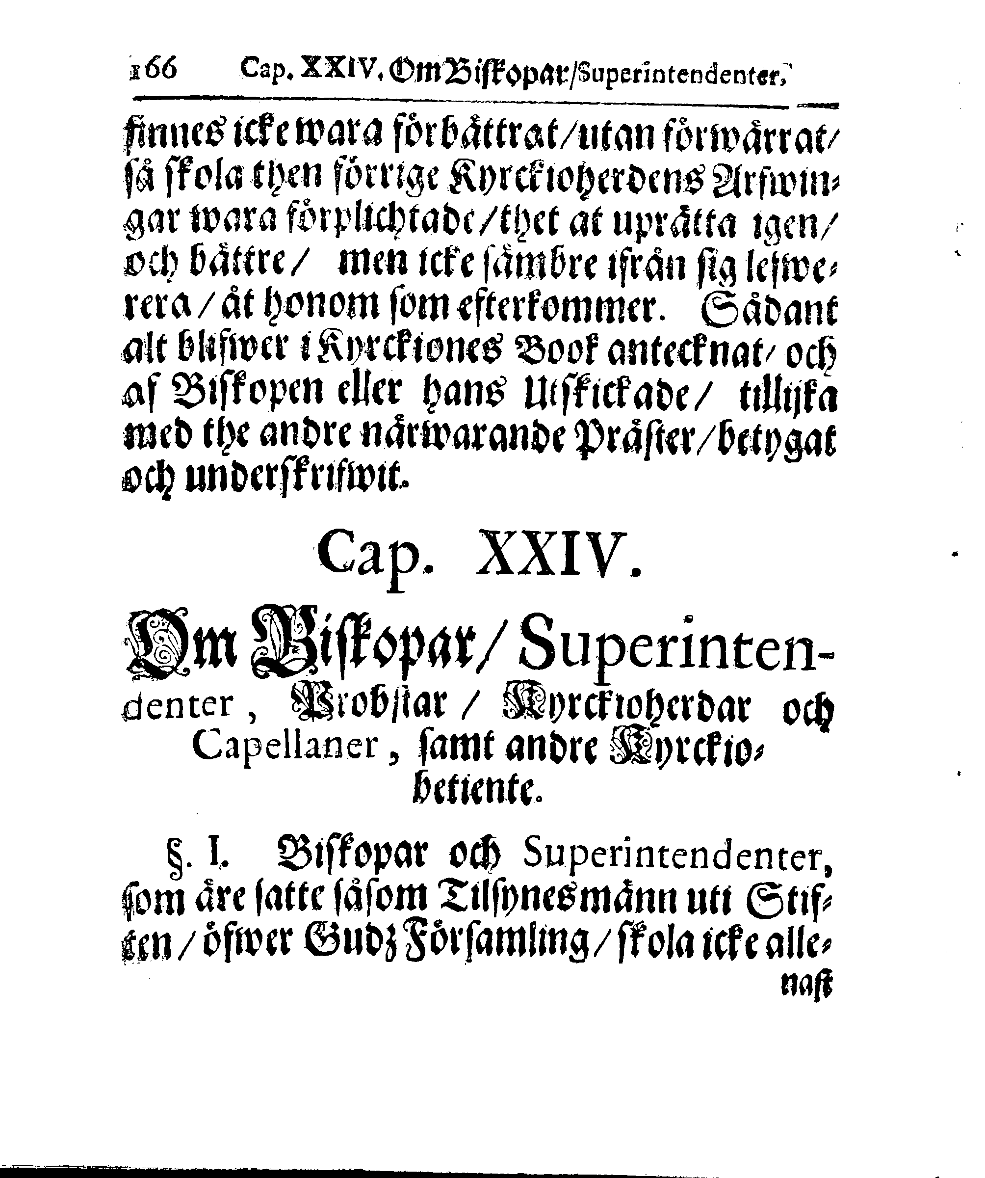 Kyrkio-Lag och Ordning, som then Stormächtigste Konung och Herre, Herr CARL then Elofte, Sweriges, Göthes och Wändes Konung, [etc.] Åhr 1686. hafwer låtit försatta, och Åhr 1687. af Trycket utgå och publicera. Jemte ther til hörige Stadgar