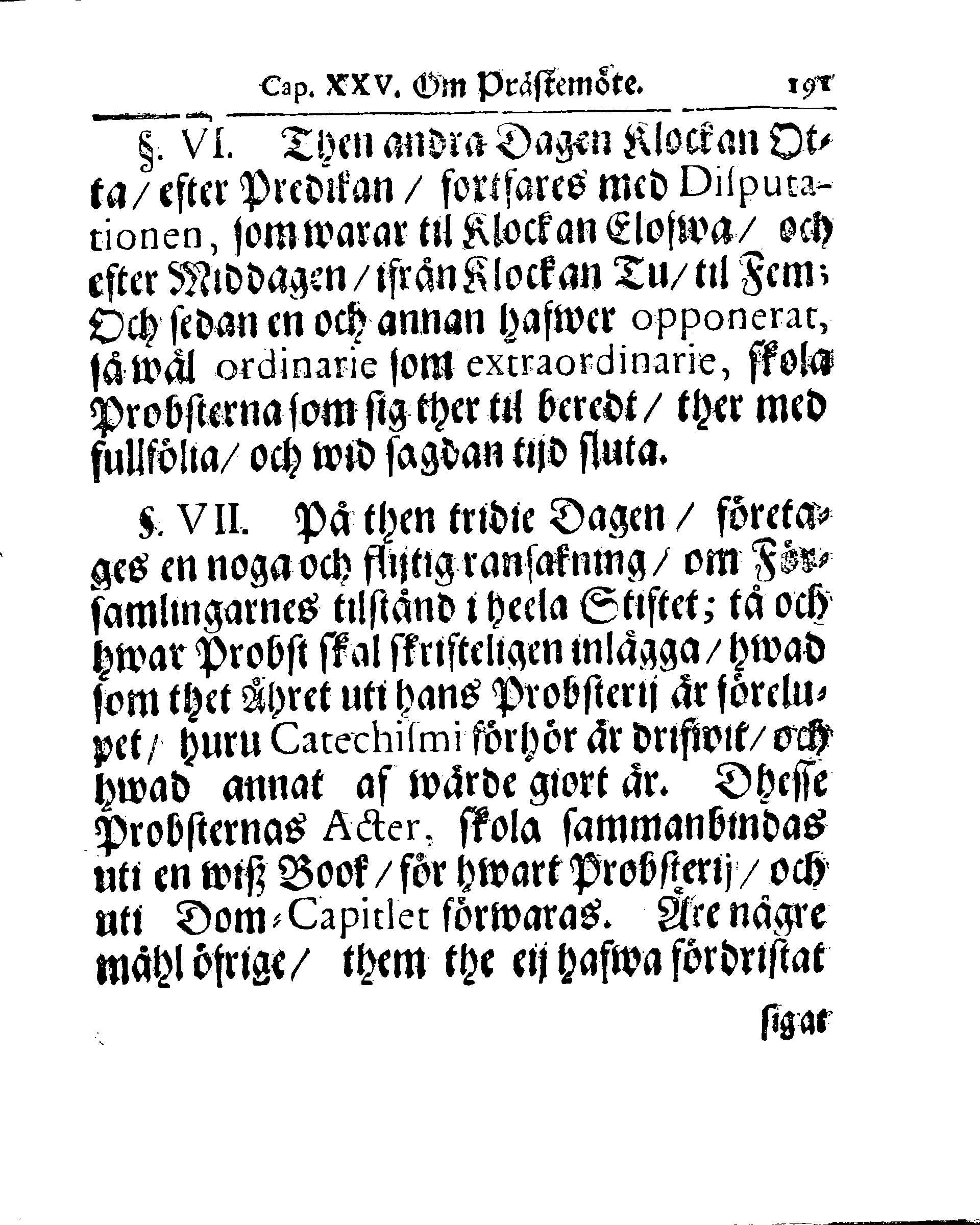 Kyrkio-Lag och Ordning, som then Stormächtigste Konung och Herre, Herr CARL then Elofte, Sweriges, Göthes och Wändes Konung, [etc.] Åhr 1686. hafwer låtit försatta, och Åhr 1687. af Trycket utgå och publicera. Jemte ther til hörige Stadgar