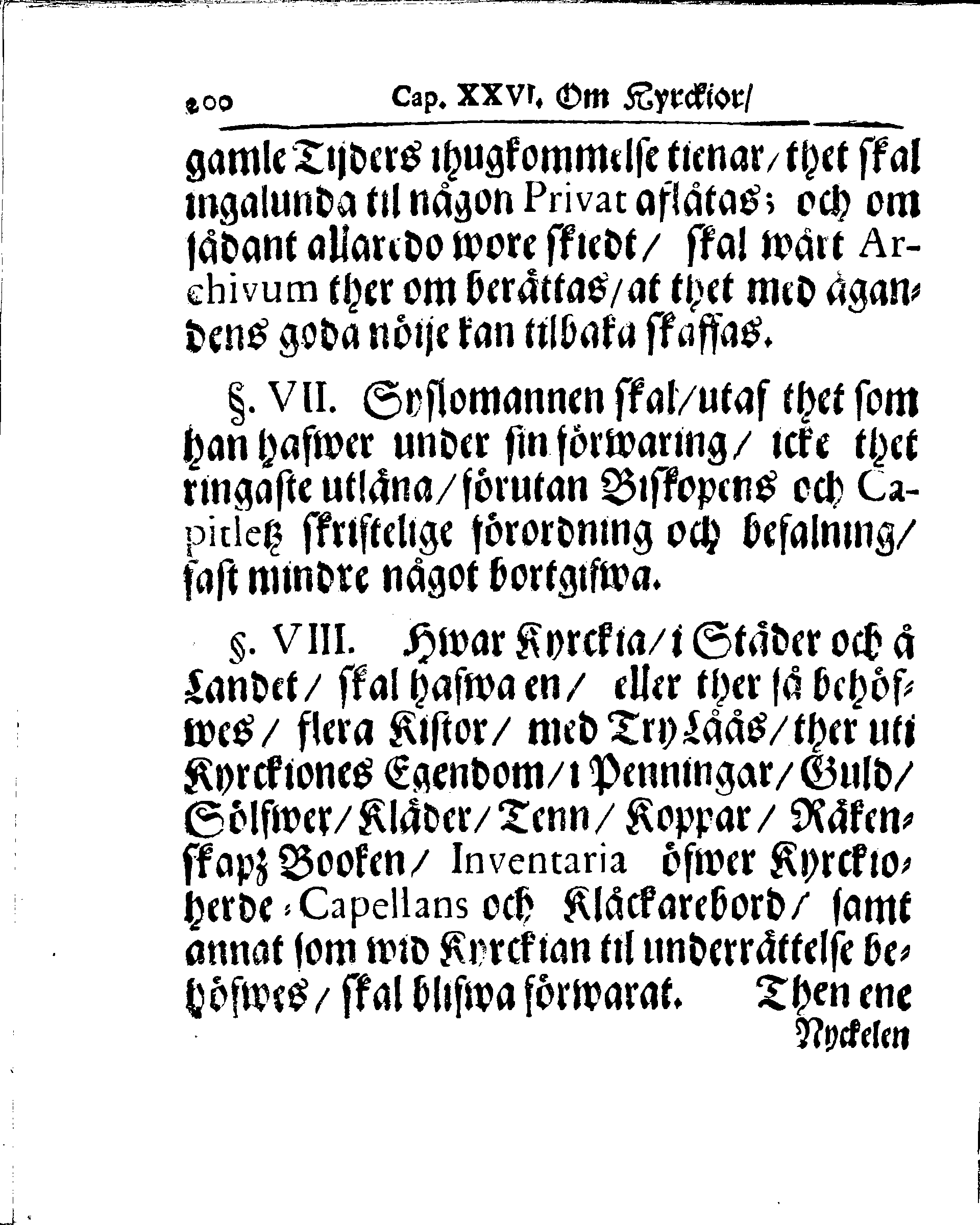 Kyrkio-Lag och Ordning, som then Stormächtigste Konung och Herre, Herr CARL then Elofte, Sweriges, Göthes och Wändes Konung, [etc.] Åhr 1686. hafwer låtit försatta, och Åhr 1687. af Trycket utgå och publicera. Jemte ther til hörige Stadgar