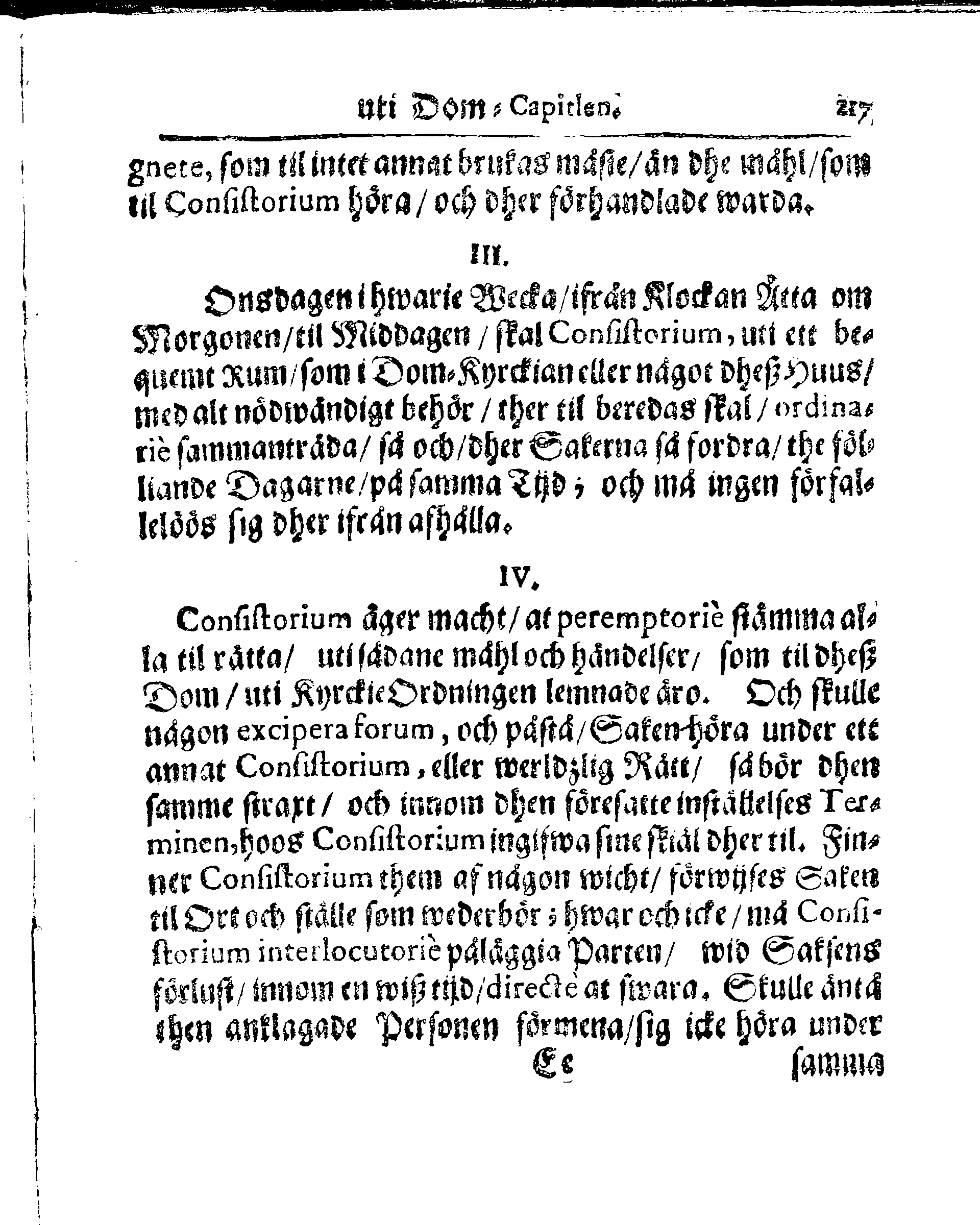 Kyrkio-Lag och Ordning, som then Stormächtigste Konung och Herre, Herr CARL then Elofte, Sweriges, Göthes och Wändes Konung, [etc.] Åhr 1686. hafwer låtit försatta, och Åhr 1687. af Trycket utgå och publicera. Jemte ther til hörige Stadgar