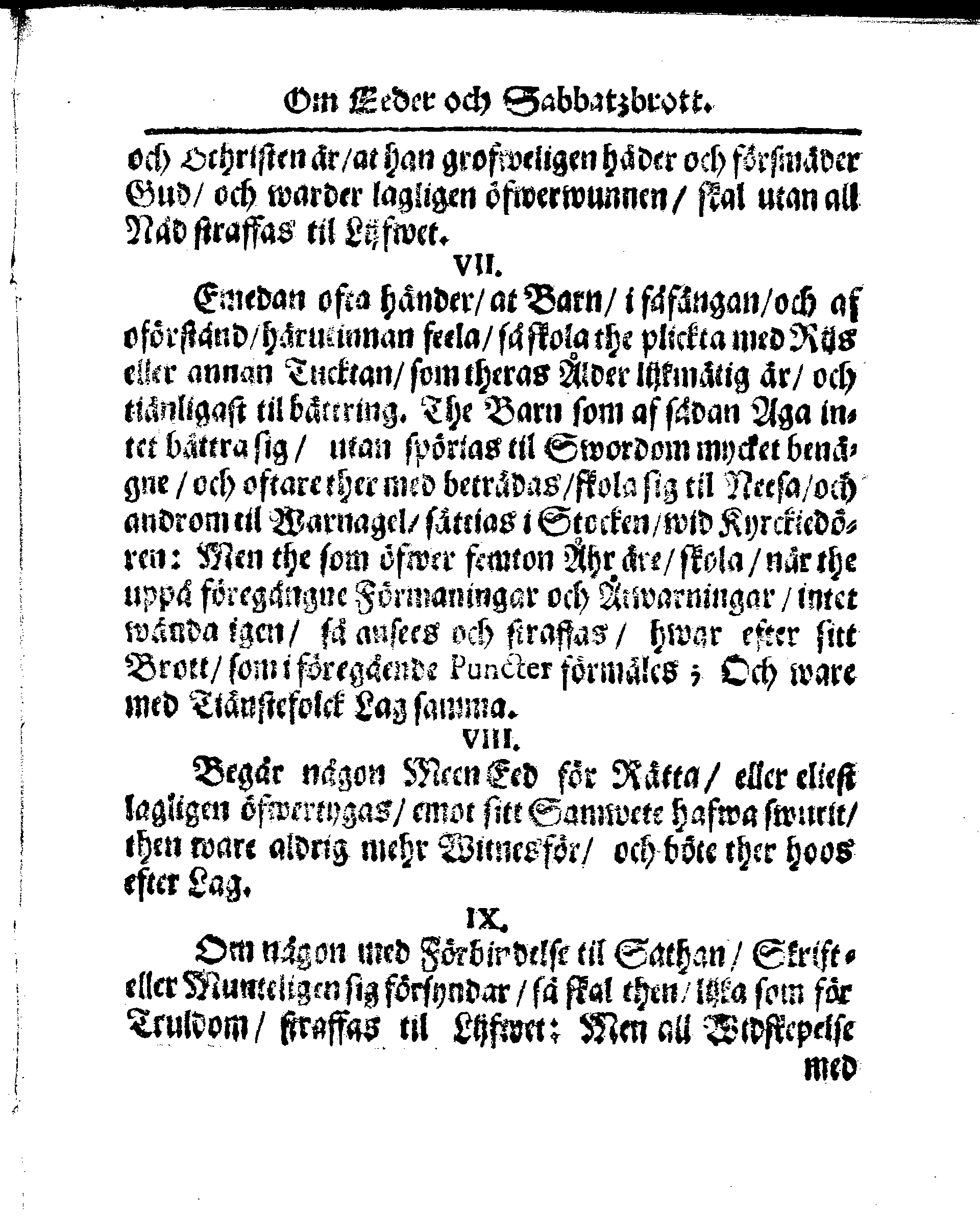 Kyrkio-Lag och Ordning, som then Stormächtigste Konung och Herre, Herr CARL then Elofte, Sweriges, Göthes och Wändes Konung, [etc.] Åhr 1686. hafwer låtit försatta, och Åhr 1687. af Trycket utgå och publicera. Jemte ther til hörige Stadgar