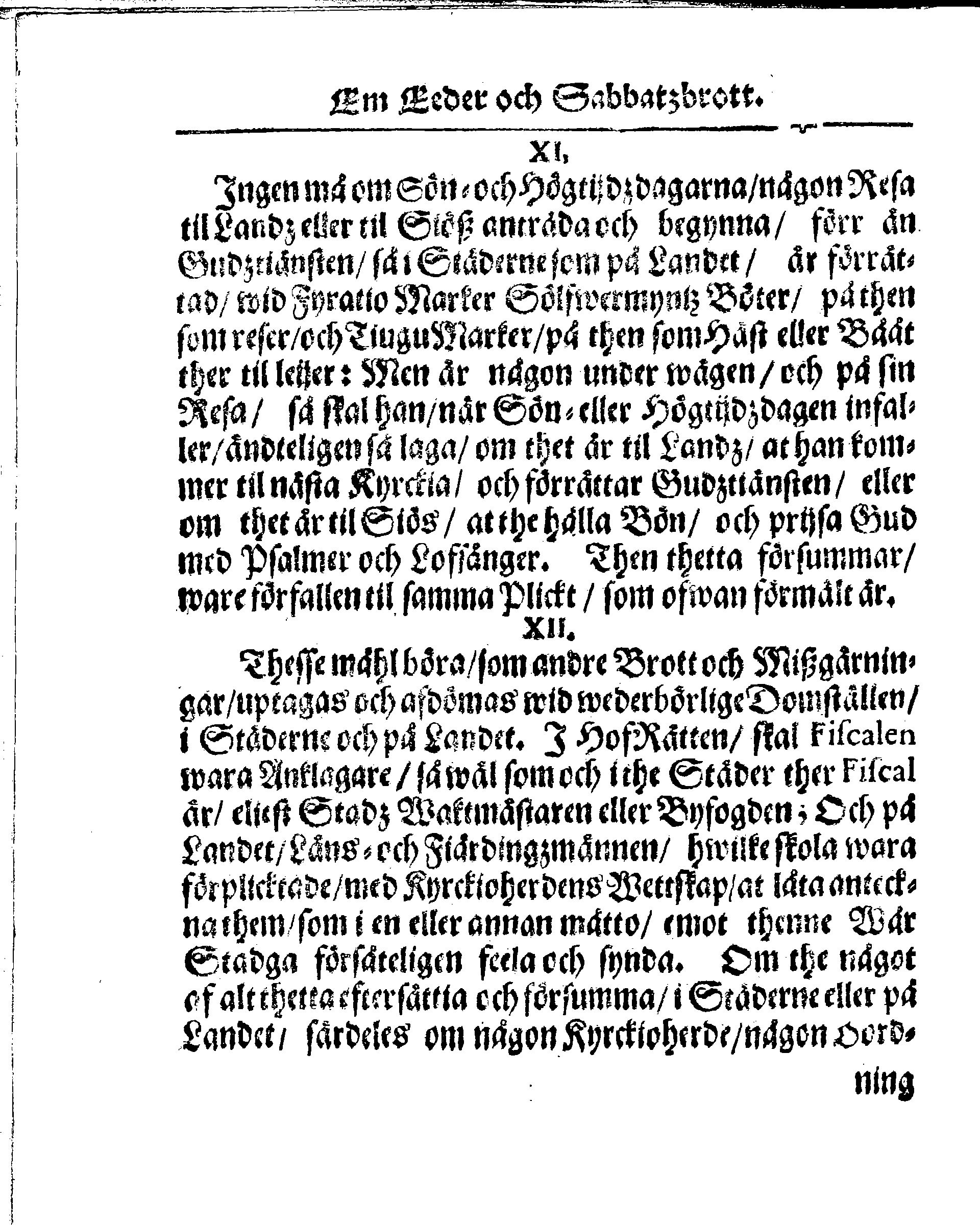 Kyrkio-Lag och Ordning, som then Stormächtigste Konung och Herre, Herr CARL then Elofte, Sweriges, Göthes och Wändes Konung, [etc.] Åhr 1686. hafwer låtit försatta, och Åhr 1687. af Trycket utgå och publicera. Jemte ther til hörige Stadgar