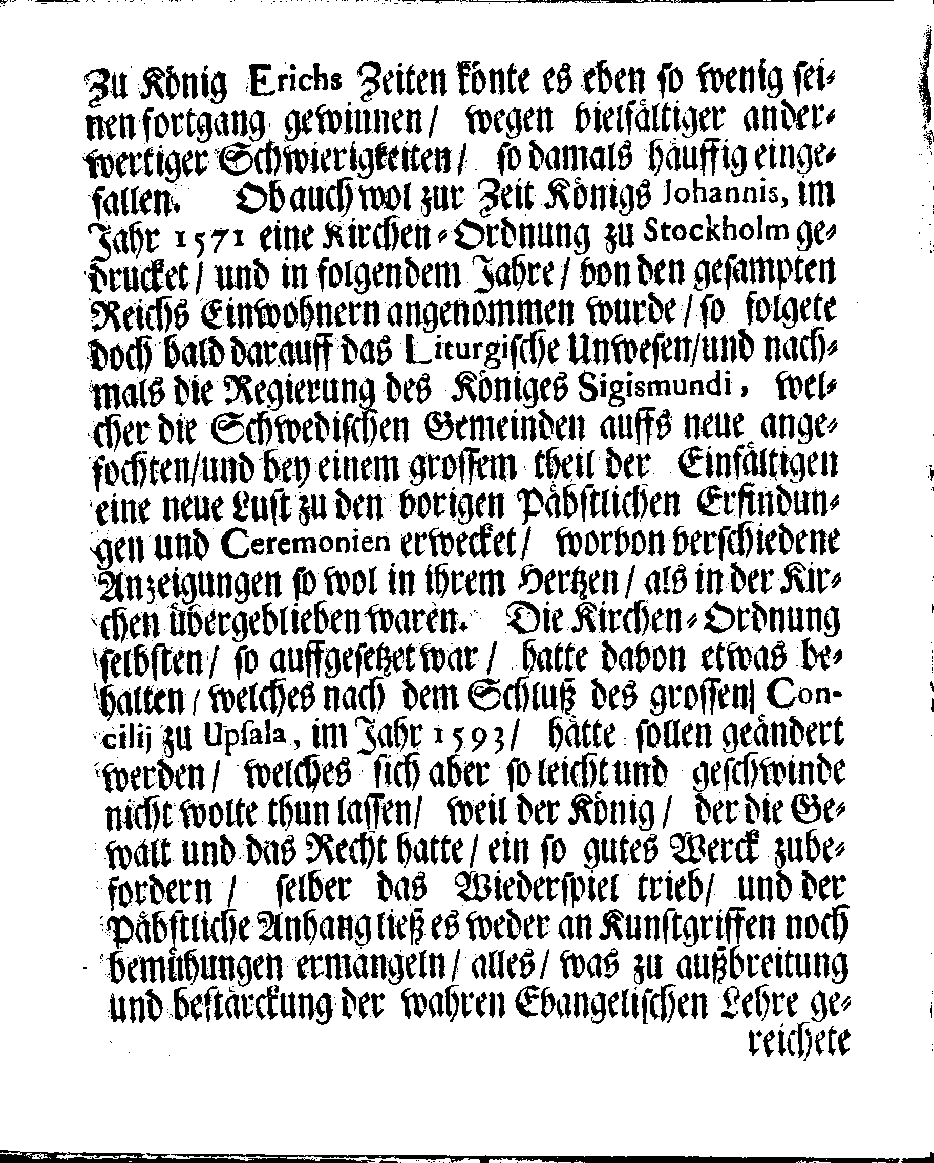 Kirchen-Gesetz und Ordnung, So der Großmächtigste König und Herr, Herr CARL, der Eilffte, Der Schweden, Gothen und Wenden König, [etc.] Im Jahr 1686 hat verfassen und Im Jahr 1687 im Druck außgehen und publiciren lassen. Mit denen dazu gehörigen Verordnungen.