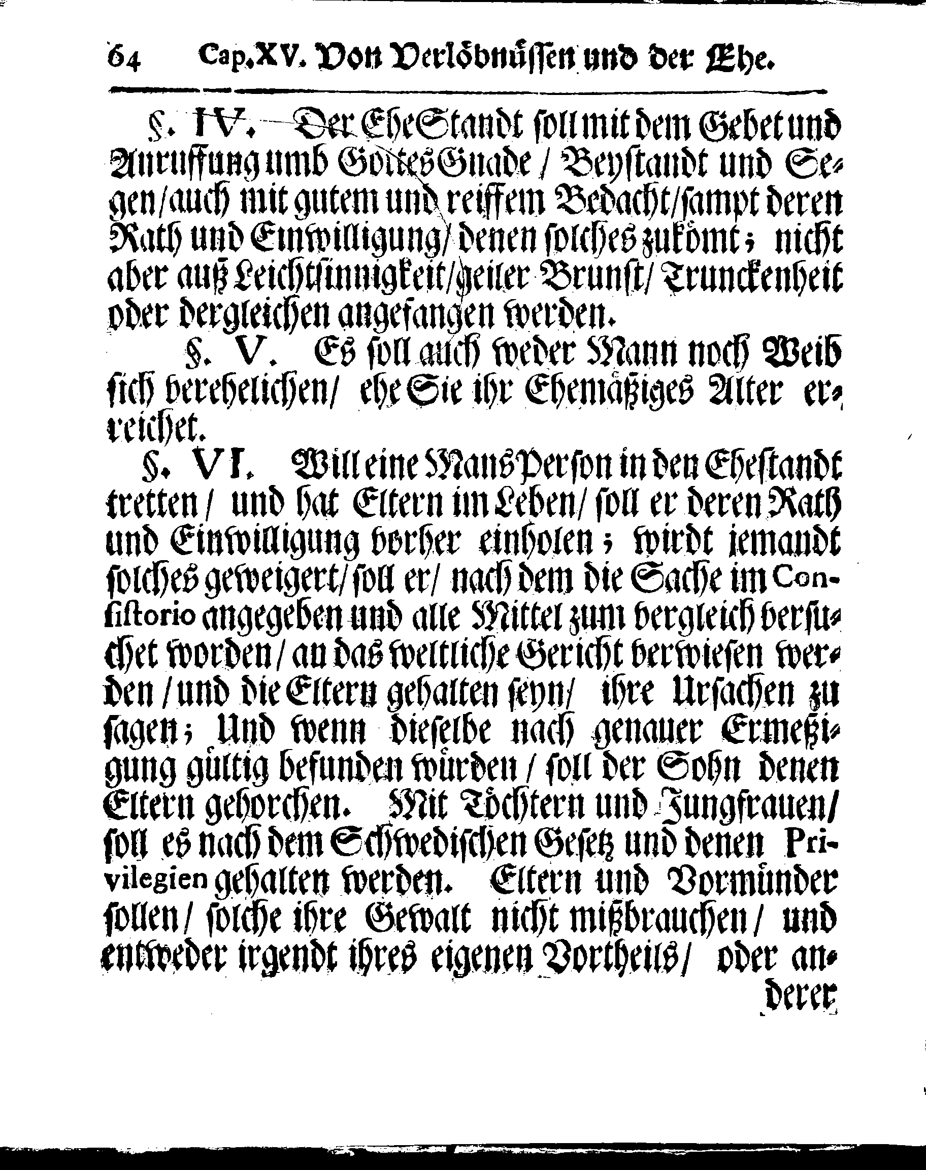 Kirchen-Gesetz und Ordnung, So der Großmächtigste König und Herr, Herr CARL, der Eilffte, Der Schweden, Gothen und Wenden König, [etc.] Im Jahr 1686 hat verfassen und Im Jahr 1687 im Druck außgehen und publiciren lassen. Mit denen dazu gehörigen Verordnungen.