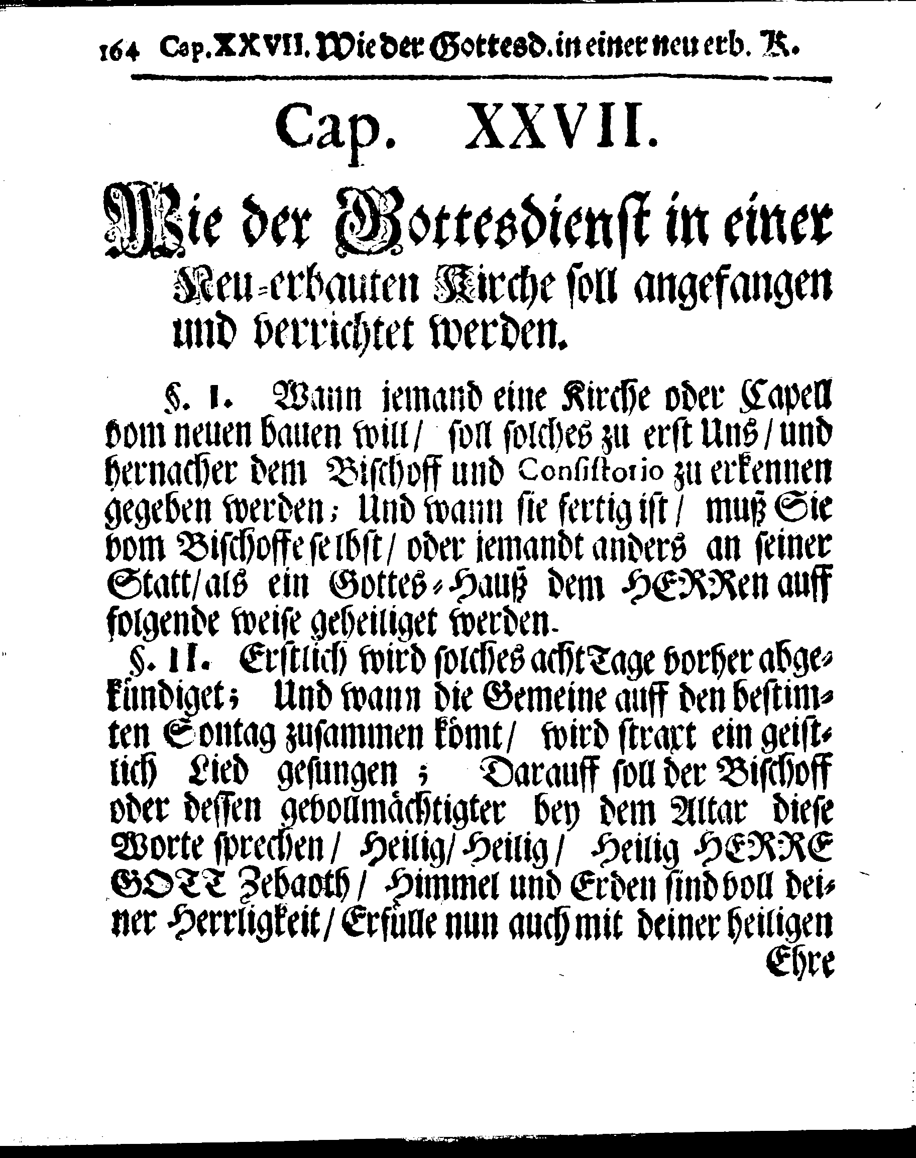 Kirchen-Gesetz und Ordnung, So der Großmächtigste König und Herr, Herr CARL, der Eilffte, Der Schweden, Gothen und Wenden König, [etc.] Im Jahr 1686 hat verfassen und Im Jahr 1687 im Druck außgehen und publiciren lassen. Mit denen dazu gehörigen Verordnungen.