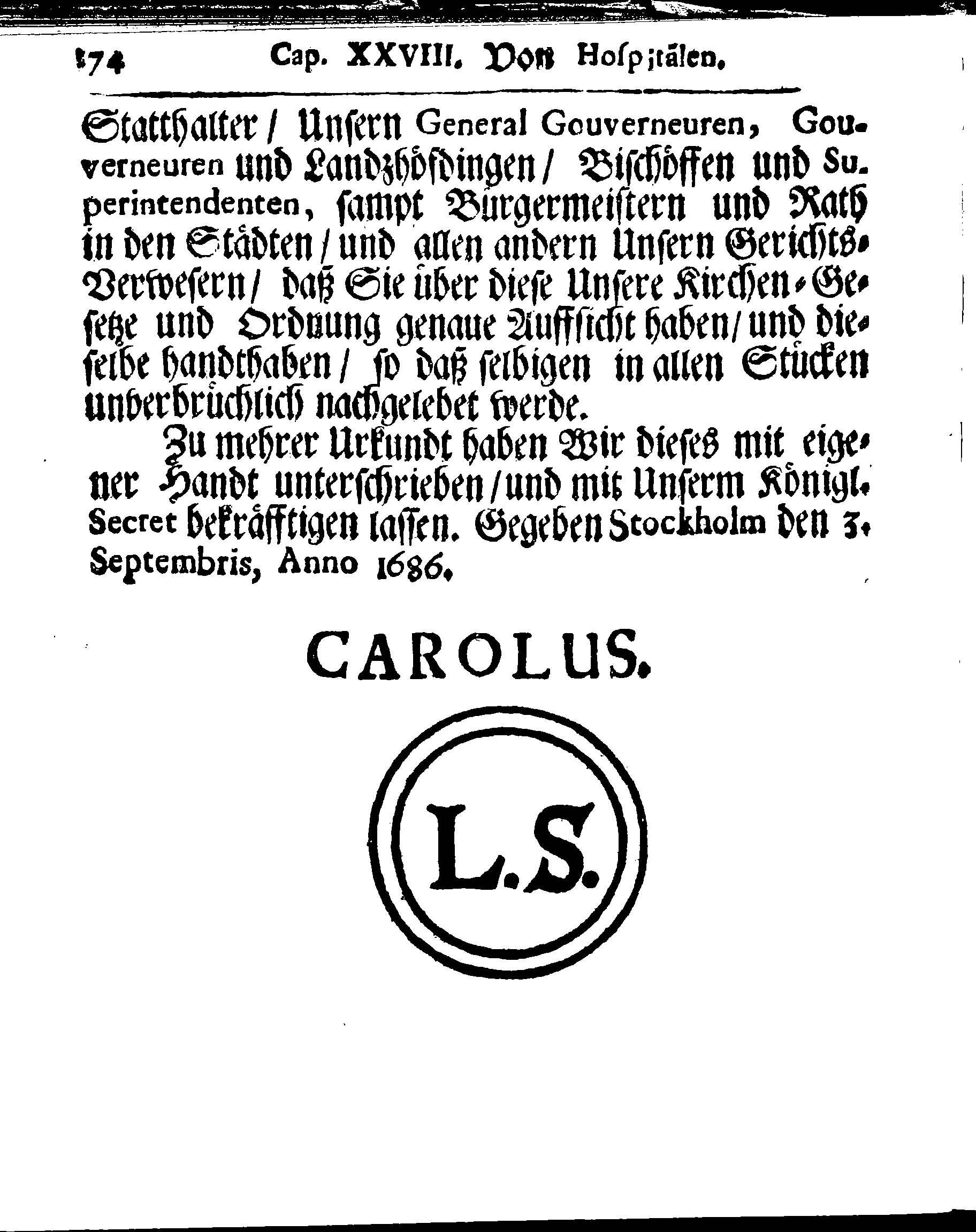 Kirchen-Gesetz und Ordnung, So der Großmächtigste König und Herr, Herr CARL, der Eilffte, Der Schweden, Gothen und Wenden König, [etc.] Im Jahr 1686 hat verfassen und Im Jahr 1687 im Druck außgehen und publiciren lassen. Mit denen dazu gehörigen Verordnungen.