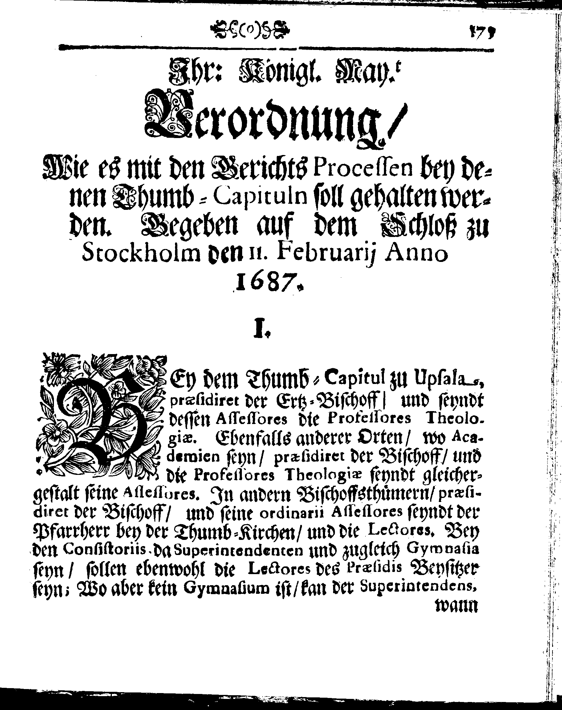 Kirchen-Gesetz und Ordnung, So der Großmächtigste König und Herr, Herr CARL, der Eilffte, Der Schweden, Gothen und Wenden König, [etc.] Im Jahr 1686 hat verfassen und Im Jahr 1687 im Druck außgehen und publiciren lassen. Mit denen dazu gehörigen Verordnungen.