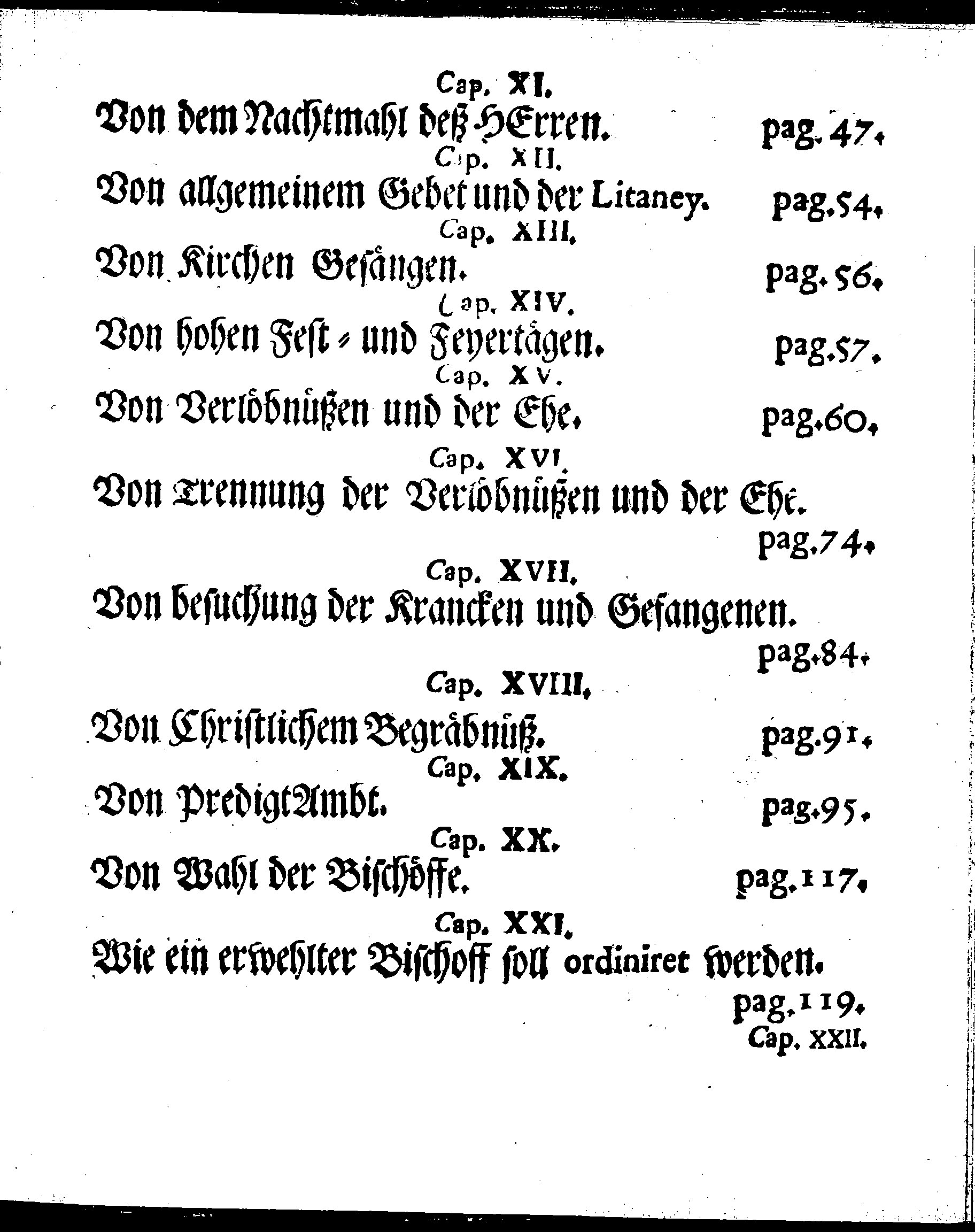 Kirchen-Gesetz und Ordnung, So der Großmächtigste König und Herr, Herr CARL, der Eilffte, Der Schweden, Gothen und Wenden König, [etc.] Im Jahr 1686 hat verfassen und Im Jahr 1687 im Druck außgehen und publiciren lassen. Mit denen dazu gehörigen Verordnungen.
