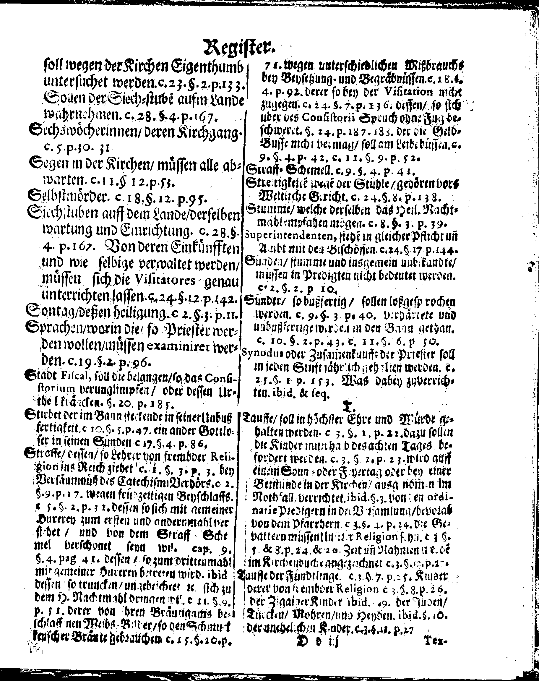 Kirchen-Gesetz und Ordnung, So der Großmächtigste König und Herr, Herr CARL, der Eilffte, Der Schweden, Gothen und Wenden König, [etc.] Im Jahr 1686 hat verfassen und Im Jahr 1687 im Druck außgehen und publiciren lassen. Mit denen dazu gehörigen Verordnungen.