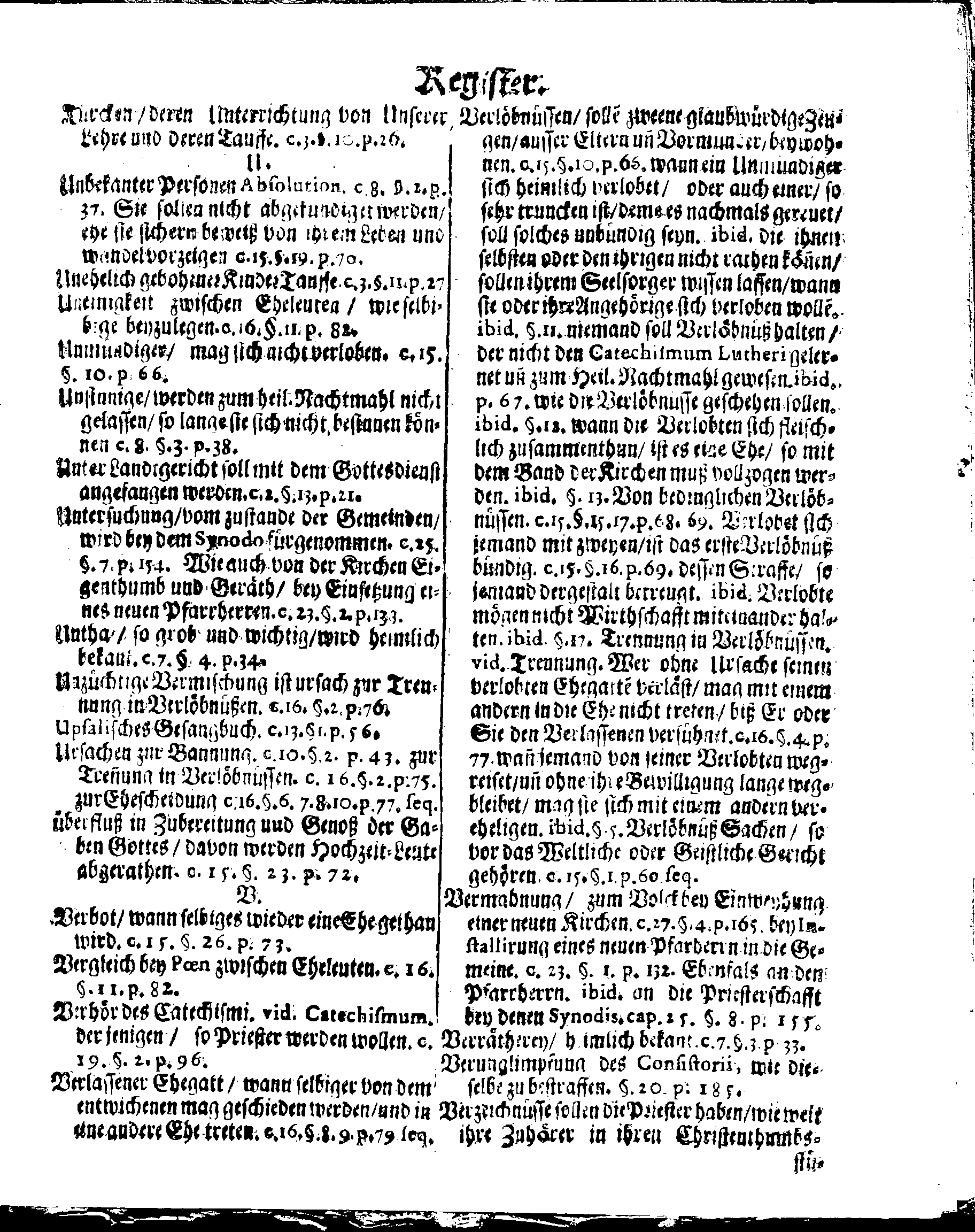 Kirchen-Gesetz und Ordnung, So der Großmächtigste König und Herr, Herr CARL, der Eilffte, Der Schweden, Gothen und Wenden König, [etc.] Im Jahr 1686 hat verfassen und Im Jahr 1687 im Druck außgehen und publiciren lassen. Mit denen dazu gehörigen Verordnungen.