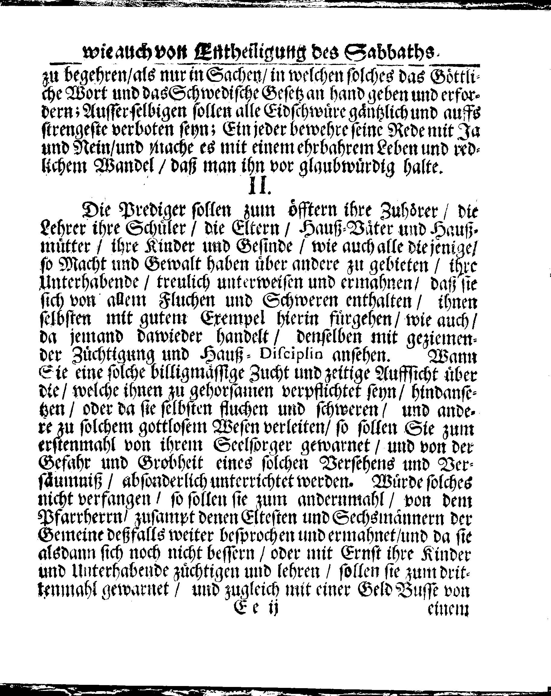 Kirchen-Gesetz und Ordnung, So der Großmächtigste König und Herr, Herr CARL, der Eilffte, Der Schweden, Gothen und Wenden König, [etc.] Im Jahr 1686 hat verfassen und Im Jahr 1687 im Druck außgehen und publiciren lassen. Mit denen dazu gehörigen Verordnungen.