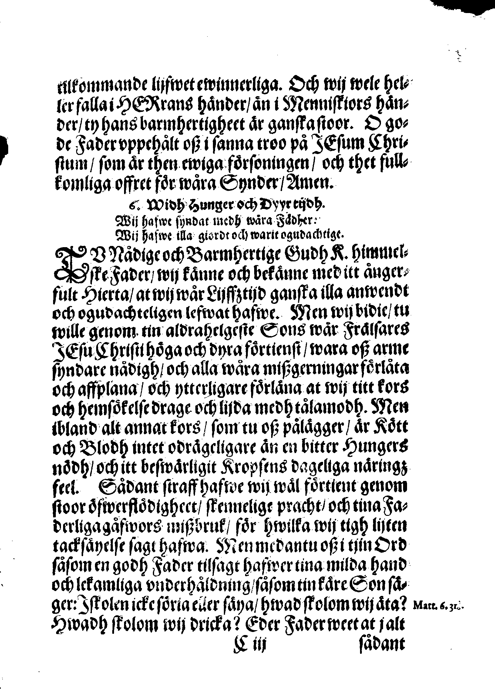 Några Böner Förordnade At allmenneligen brukas uthi alla församblingar, enkannerligen aff Predikostolen, i Sweriges Rijke och thes underliggiande Land och Provincier