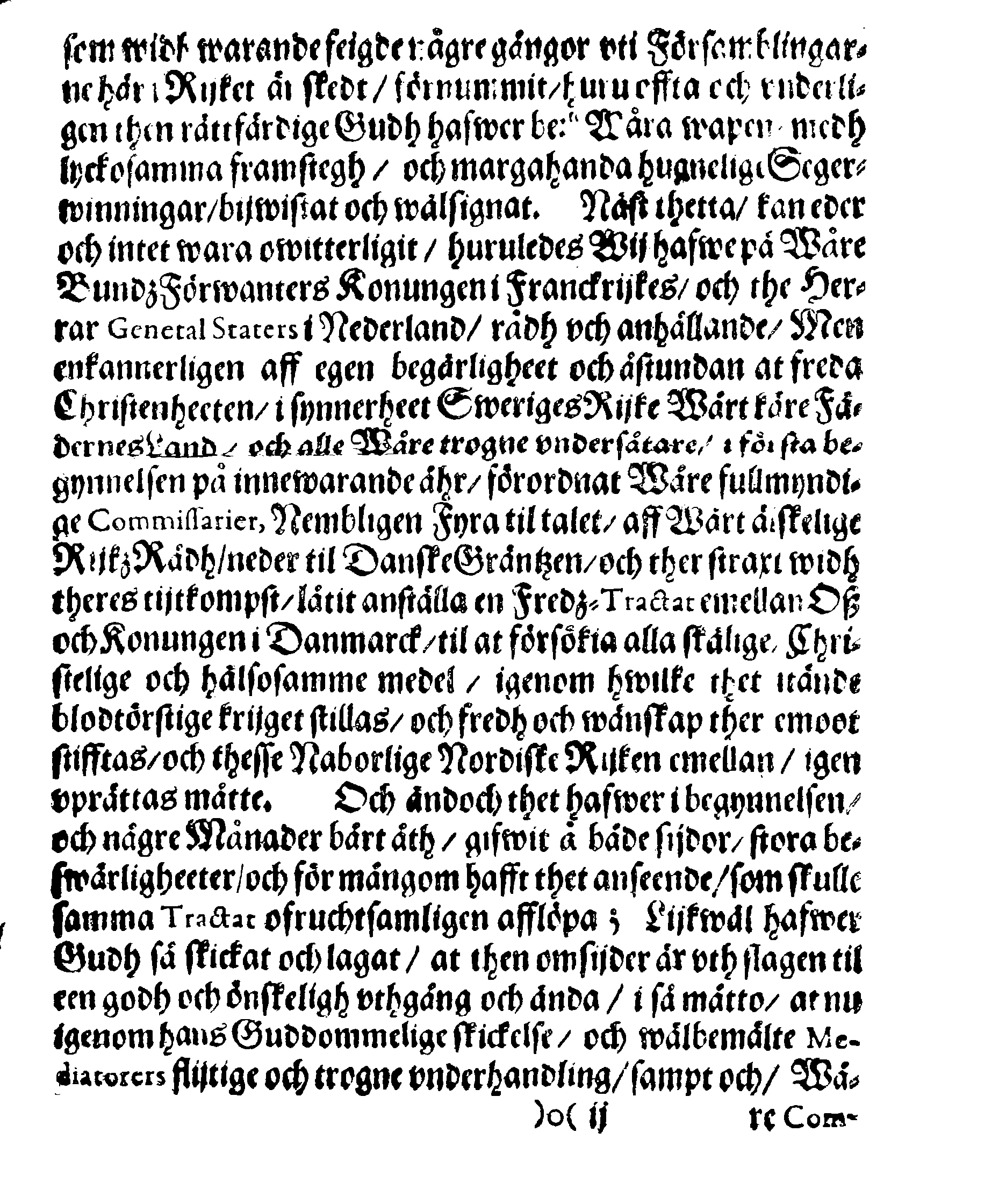 Kongl. May:tz PLACAT Om een Allmen Solen Tacksäyelse- och Bönedagh, som påbuden är uthi innewarande Åhr, öfwer hela Swerige, Storförstendömmet Finland, Estland, Lijff- och Ingermanland begås och hållas skal