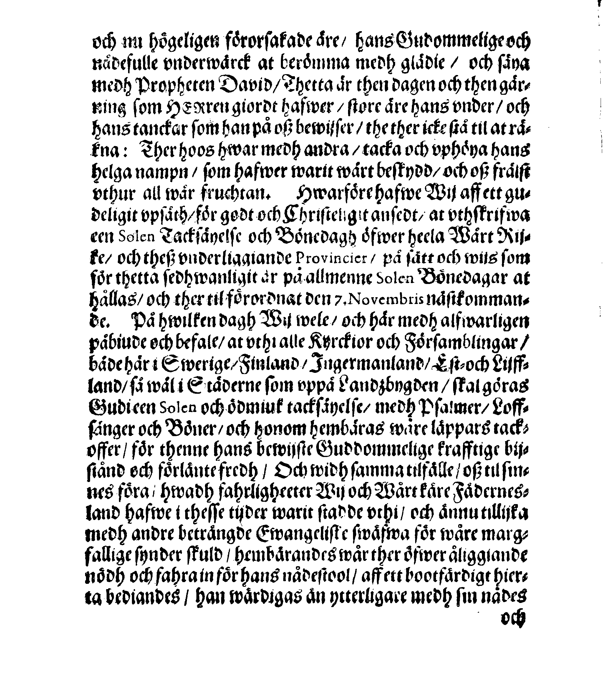 Kongl. May:tz PLACAT Om een Allmen Solen Tacksäyelse- och Bönedagh, som påbuden är uthi innewarande Åhr, öfwer hela Swerige, Storförstendömmet Finland, Estland, Lijff- och Ingermanland begås och hållas skal
