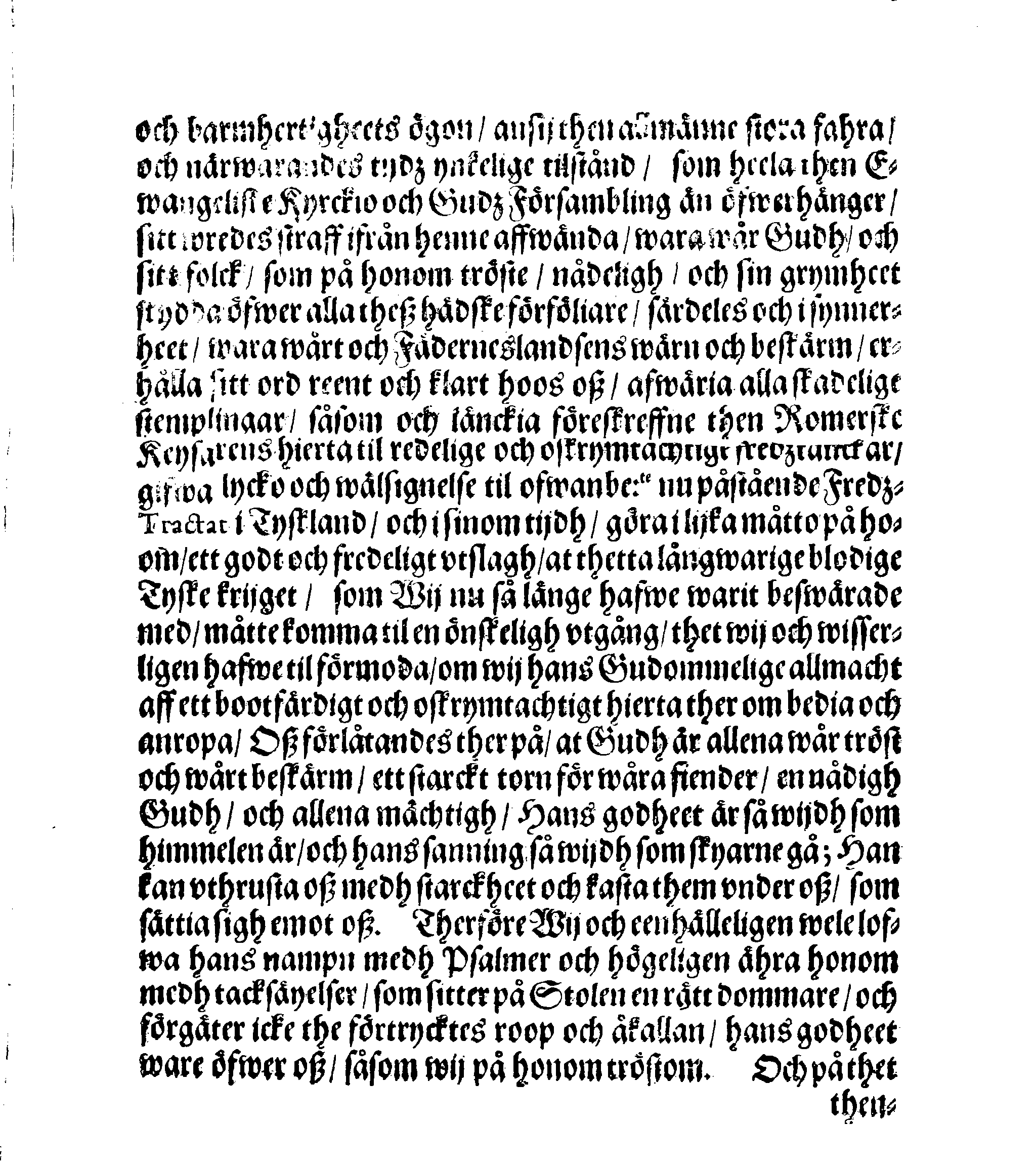 Kongl. May:tz PLACAT Om een Allmen Solen Tacksäyelse- och Bönedagh, som påbuden är uthi innewarande Åhr, öfwer hela Swerige, Storförstendömmet Finland, Estland, Lijff- och Ingermanland begås och hållas skal