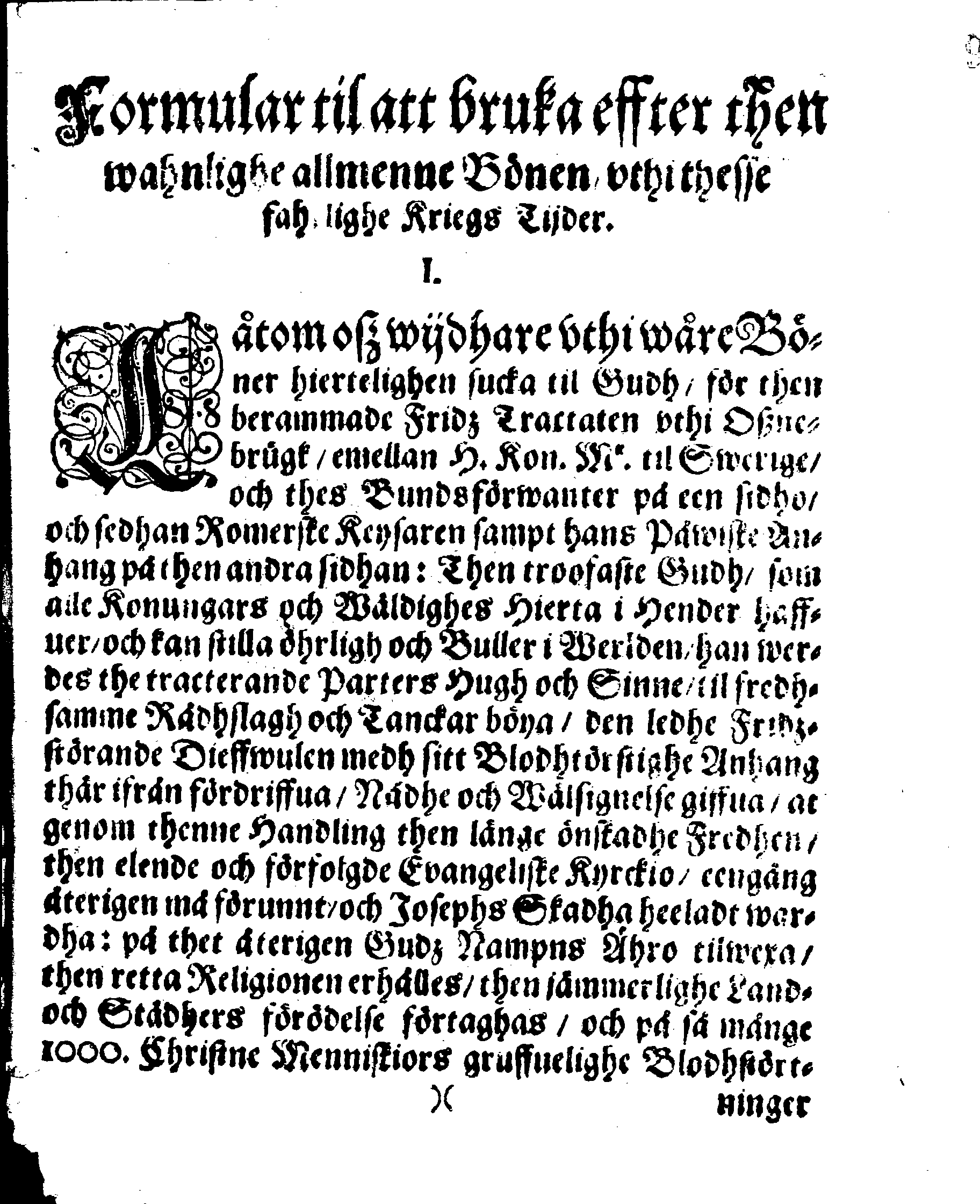 Formular til att bruka effter then wahnlighe allmenne Bönen uthi thesse fahrlighe Kriegs Tijder
