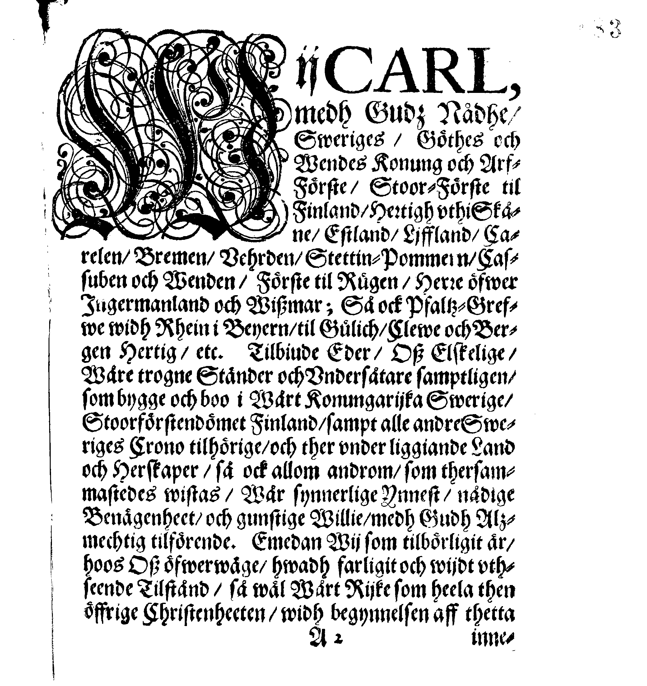 Kongl: Mayst:tz PLACAT, Om Then allmenne och offentlige Tackseijelse-Dagen, hwilken öfwer hele Swerige och theß underliggiande Provincier, StoorFörstendömet Finland, sampt Est-Lijff och Ingermanland, på nästkommande Nyåhrsdagh, som är then 1. Januarij 1667. hållas och fijras skal