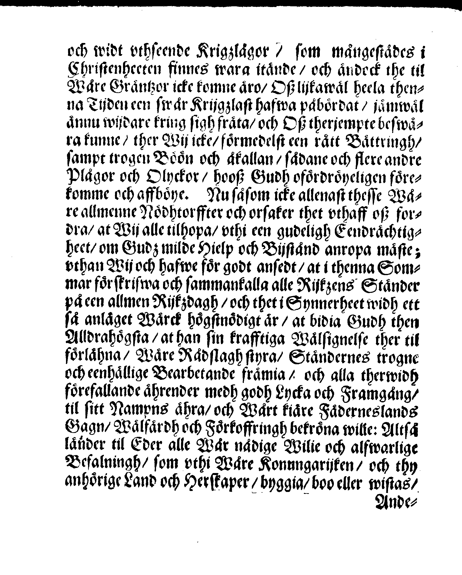 Kongl: Mayst:tz PLACAT, Om Tree Allmenne, Solenne, Tacksäyelse-Faste- och Böne-Dagar, som uthi innewarande åhr, öfwer hele Swerige, och thes underliggiande Provincier, jämwäl StoorFörstendömet Finlandh, sampt Est-Lijff- och Ingermanlandh, hållas och fijras skole
