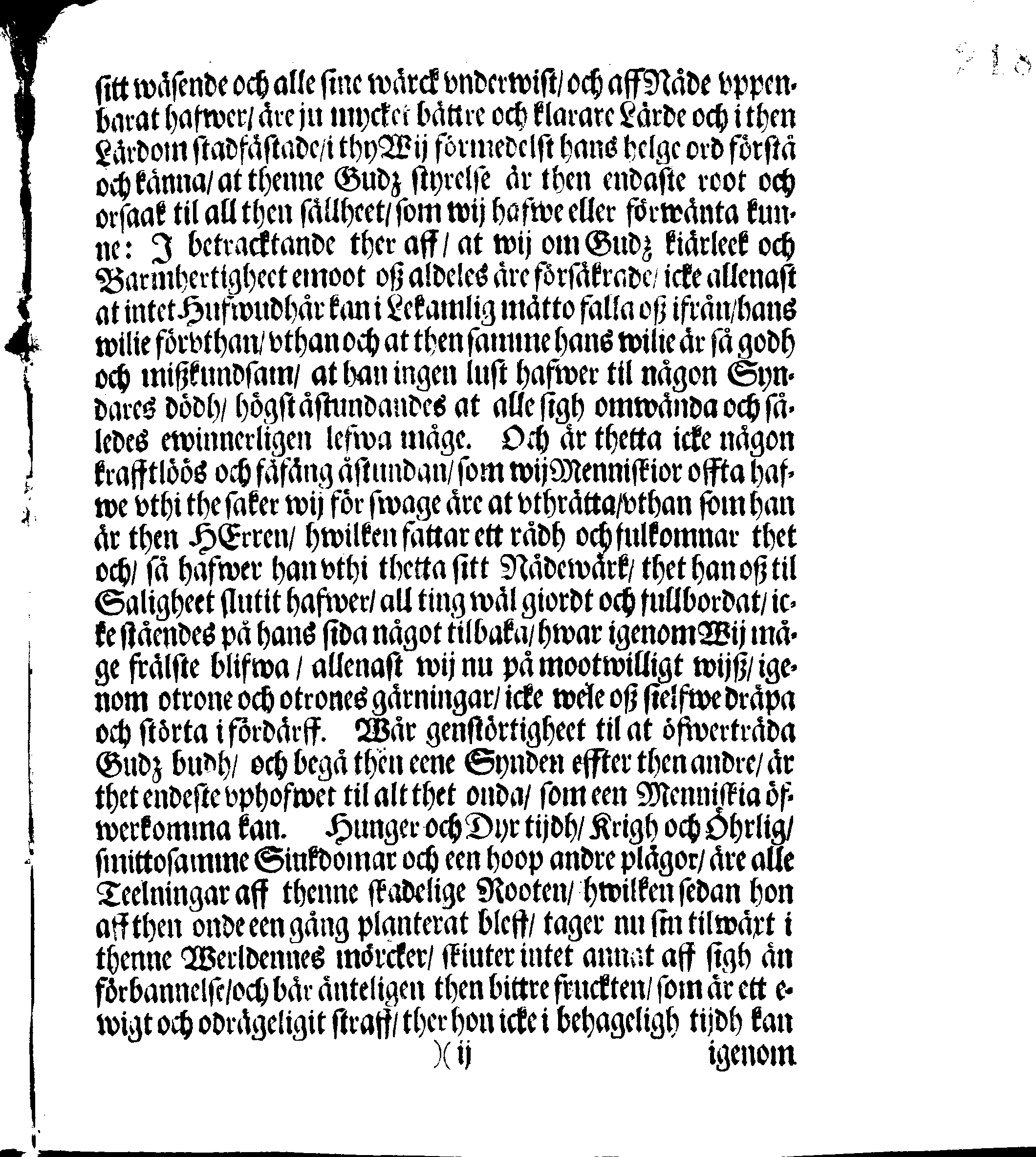 Kongl. Mayst:tz PLACAT, Om Tree Allmenne Solenne Tacksäyelse-Faste- och Bönedagar, som uthi innewrande åhr, öfwer hela Swerige, och thes underliggiande Provincier, jämwäl Stoorförstendömet Finland, sampt Est-Lijfl- och Ingermanland, hållas och fijras skole