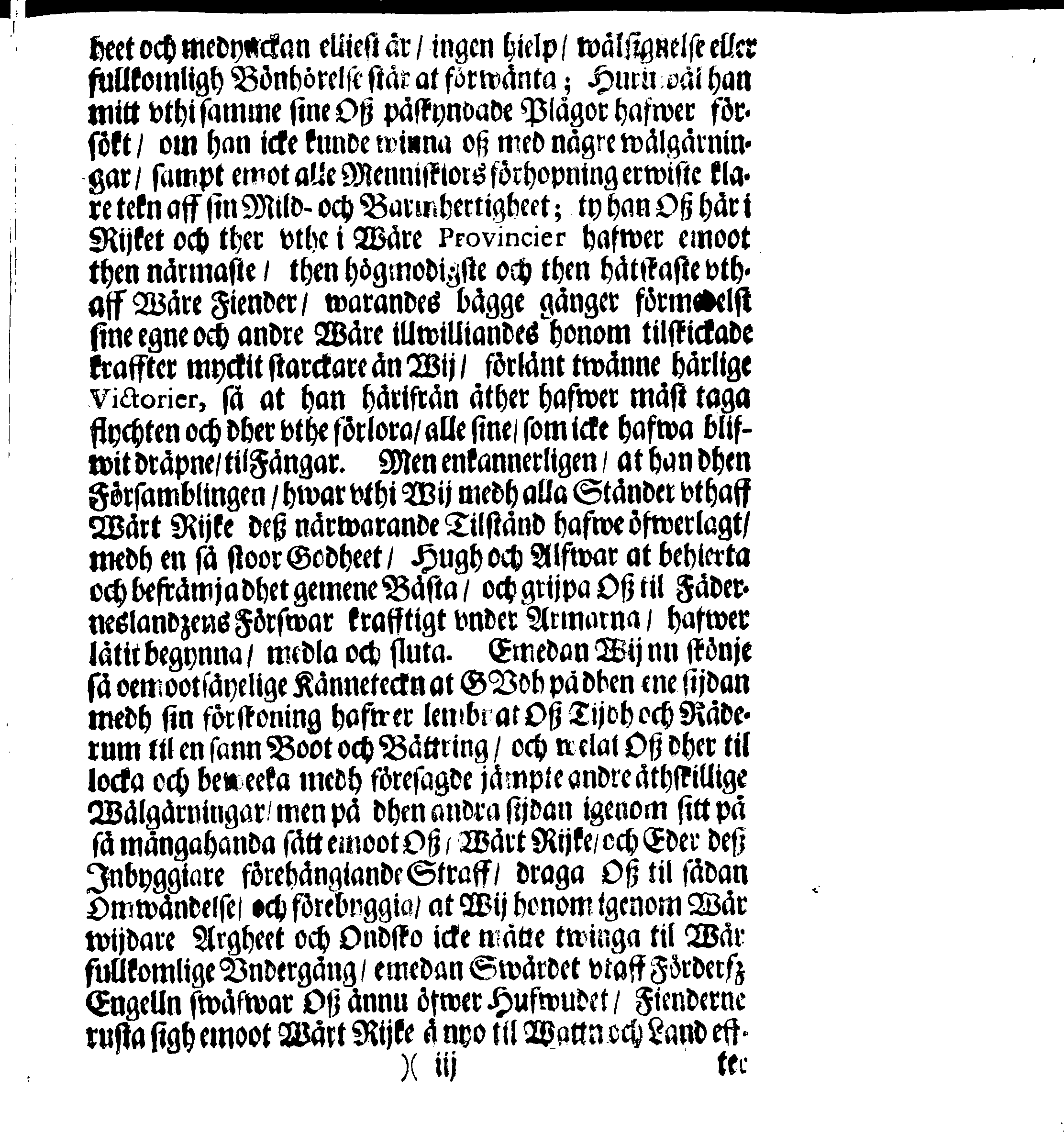 Kongl. May:tz PLACAT, Om Fyra Allmenne Solenne Tacksäyelse-Faste- och Bönedagar, som uthi innewarande Åhr, öfwer hela Swerige, och thes underliggiande Provincier, jämwäl Stoorförstendömet Finland, sampt Est-Lijfl- och Ingermanland, hållas och fijras skole
