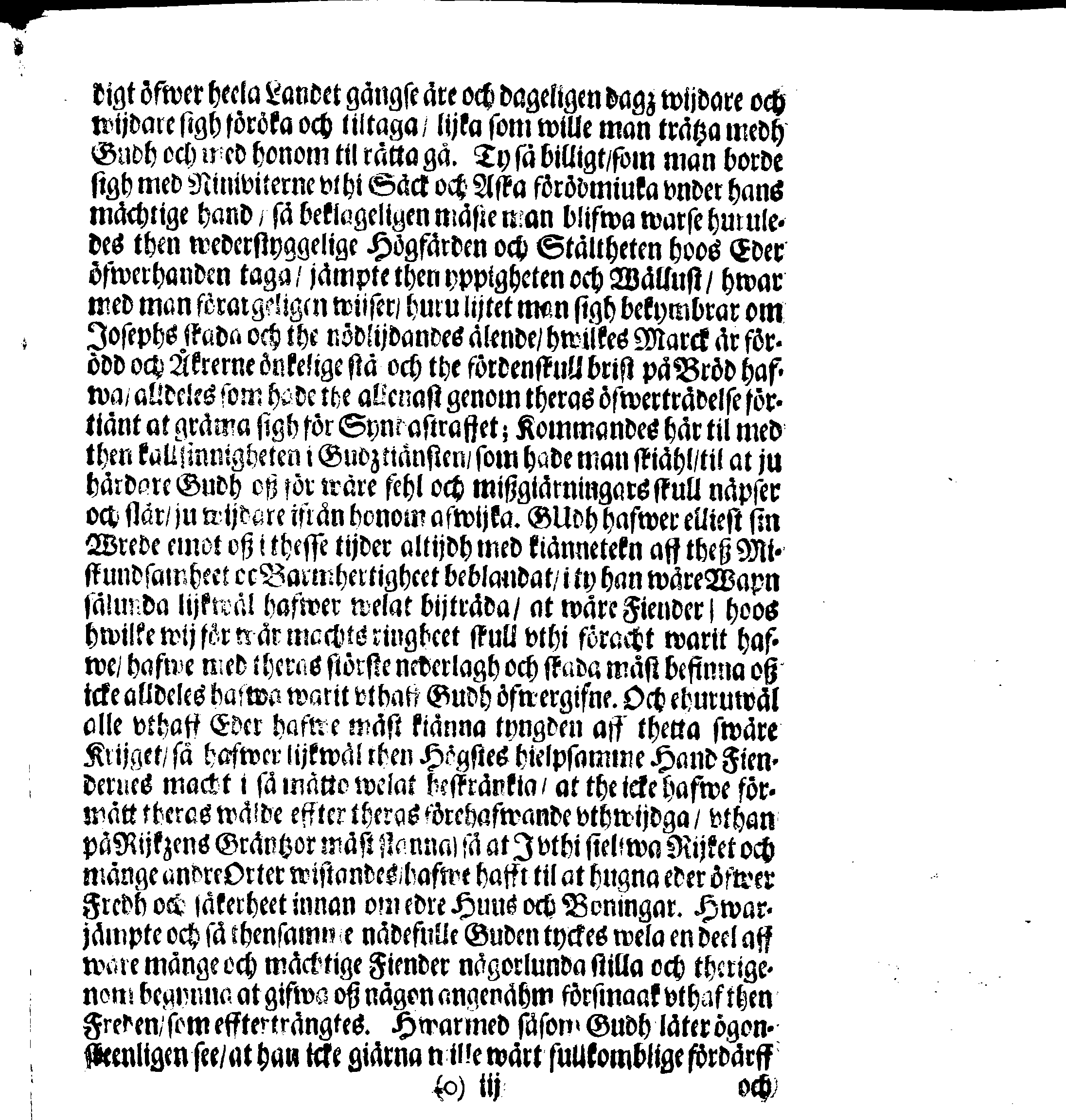 Kongl. May:tz PLACAT, Om Fyra Allmen-Solenne Tacksäyelse-Faste- och Bönedagar, som uthi innewarande Åhr öfwer hela Swerige, och thes underliggiande Provincier, jämwäl StoorFörstendömet Finland, sampt Est-Lijf- och Ingermanland, hållas och fijras skole