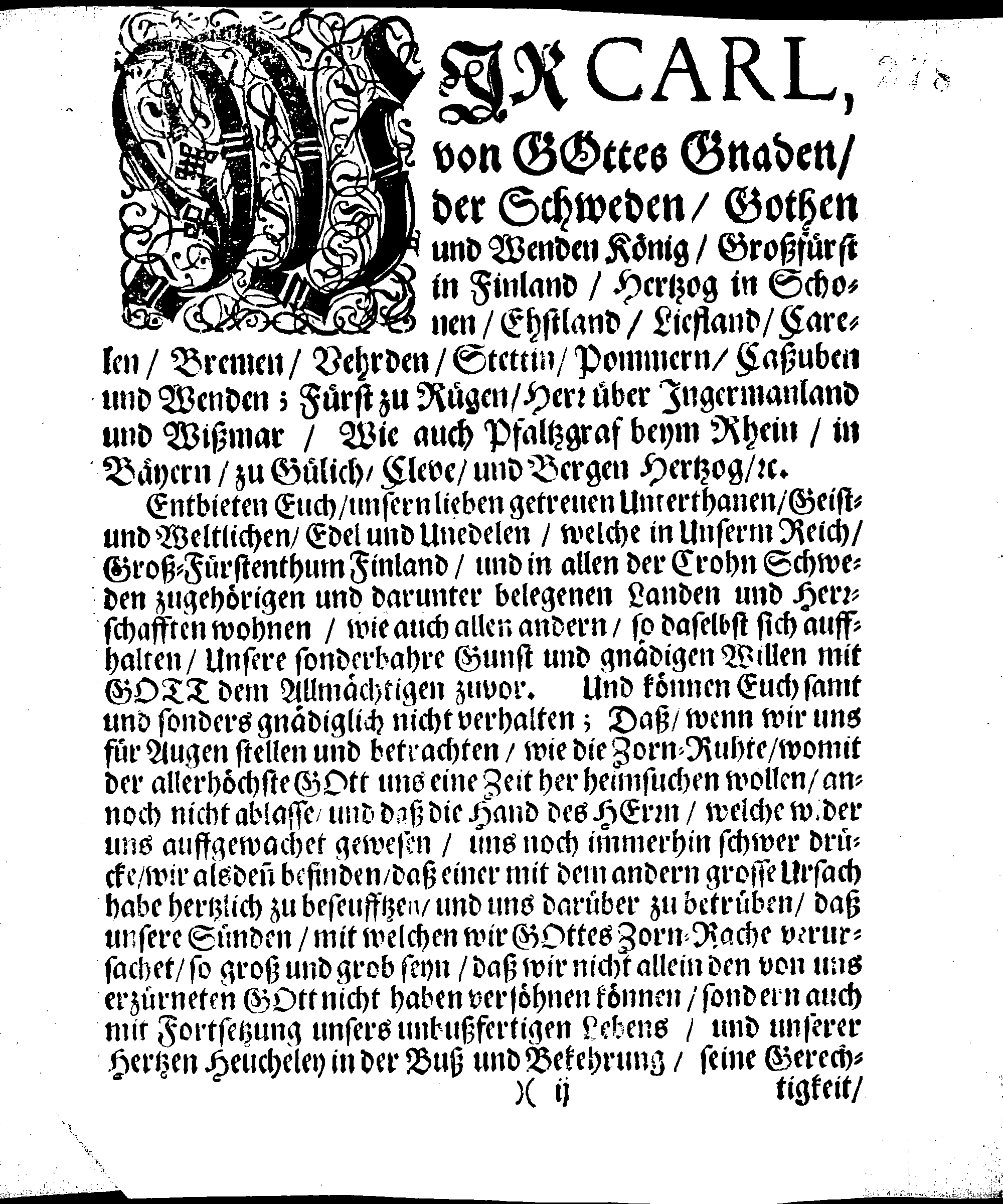 Ihr. Königl. Maytt. PLACAT, Wegen Vier Allgemeiner Solennen Danck-Fast- und Bet-Tage, welche, im gegenwärtigen Jahr, durch gantz Schweden, und darunter liegende Provincien, Wie auch durch das Groß-Fürstenthumb Finland, imgleichen durch Ehst-Lief- und Ingermanland sollen gehalten und gefeyret werden