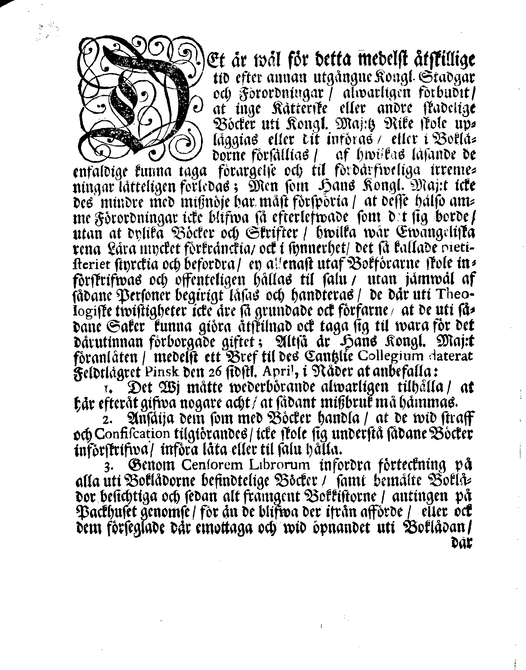 Åtwarning, Uppå Hans Kongl. Maj:tz Nådigste Befallning af des Cantzlie Collegio utgången, til hämmande af inritade och föröfwade mißbruk, emot Kongl. Förordningar, angående hwarjehanda kätterska och andra skadeliga Böckers upläggiande, införande eller försälliande i Kongl. Maj:tz Rike och des tilhörige Länder och Herrskaper, wederbörande til efterrättelse 