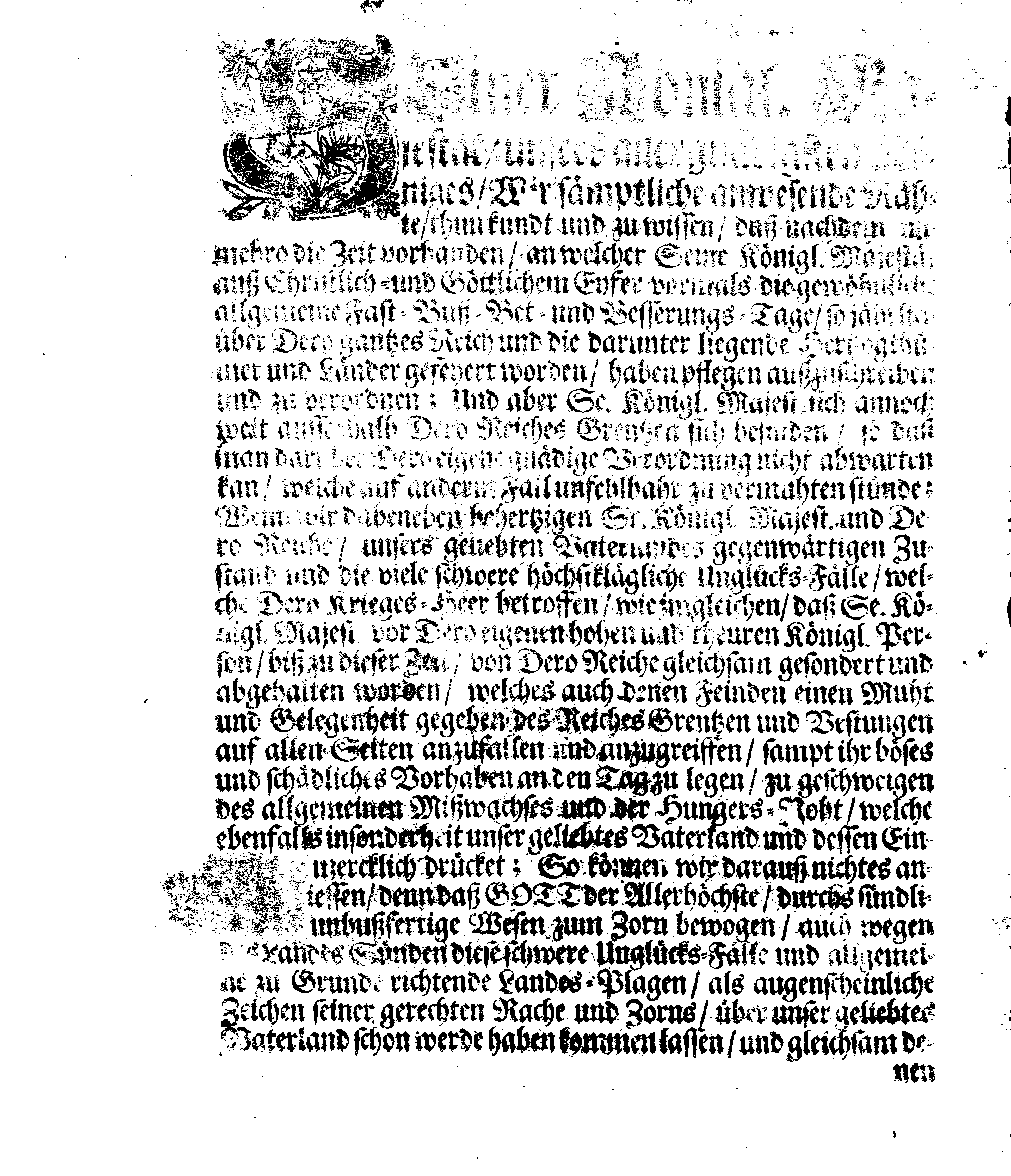 Ir. Königl. Majest. Sämptlich-anwesenden Rähte GEFEHL Wegen Fünf allgemeiner Fast-Buß- und Bet-Tage, so über das gantze Reich Schweden, das Groß-Fürstenthum Finnland, und der Cron Schweden zugehörige und darunter liegende Fürstenthümer, Länder und Herrschaften feyerlich sollen gehalten und begangen werden im gegenwärtigen 1710ten Jahre