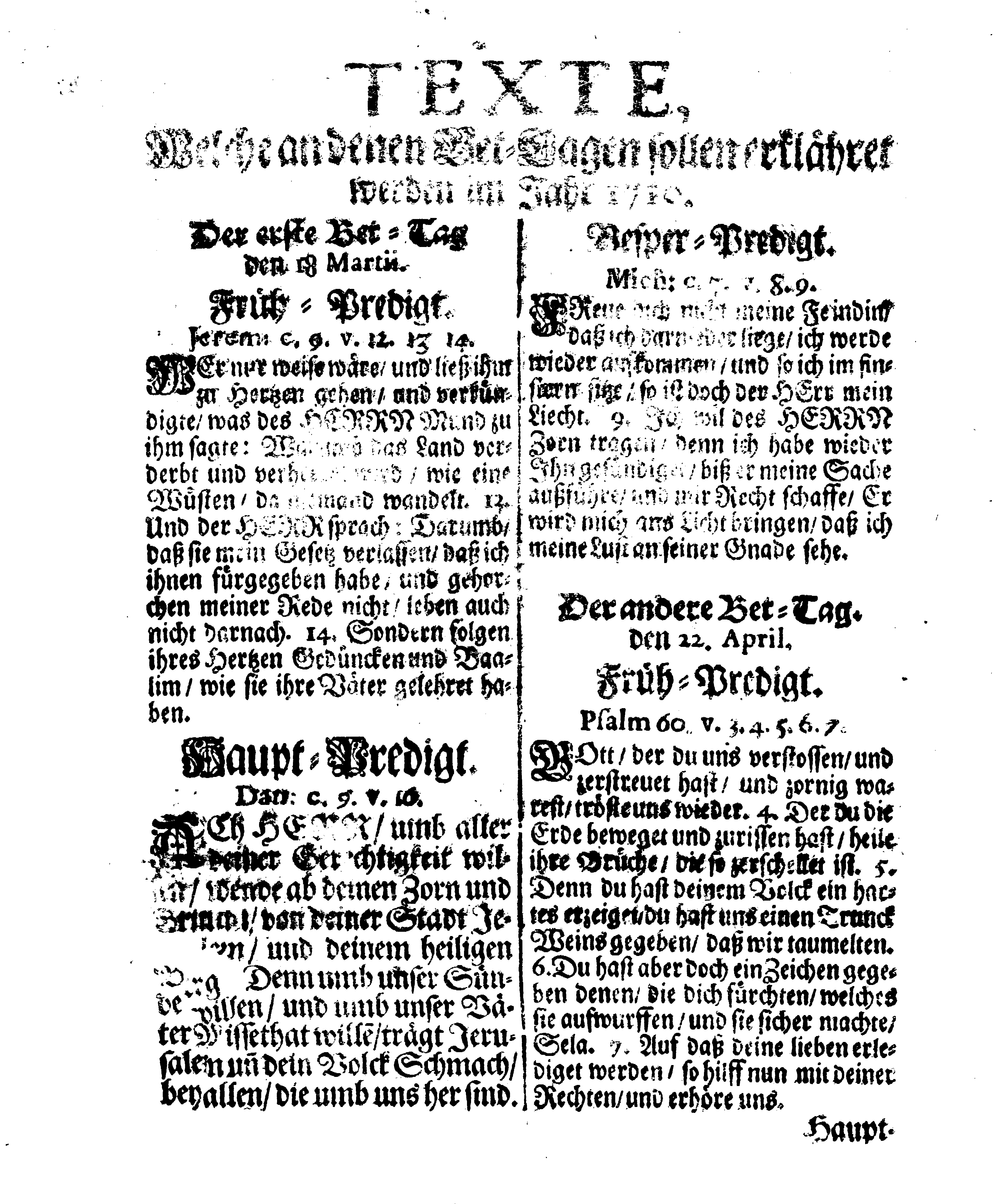 Ir. Königl. Majest. Sämptlich-anwesenden Rähte GEFEHL Wegen Fünf allgemeiner Fast-Buß- und Bet-Tage, so über das gantze Reich Schweden, das Groß-Fürstenthum Finnland, und der Cron Schweden zugehörige und darunter liegende Fürstenthümer, Länder und Herrschaften feyerlich sollen gehalten und begangen werden im gegenwärtigen 1710ten Jahre