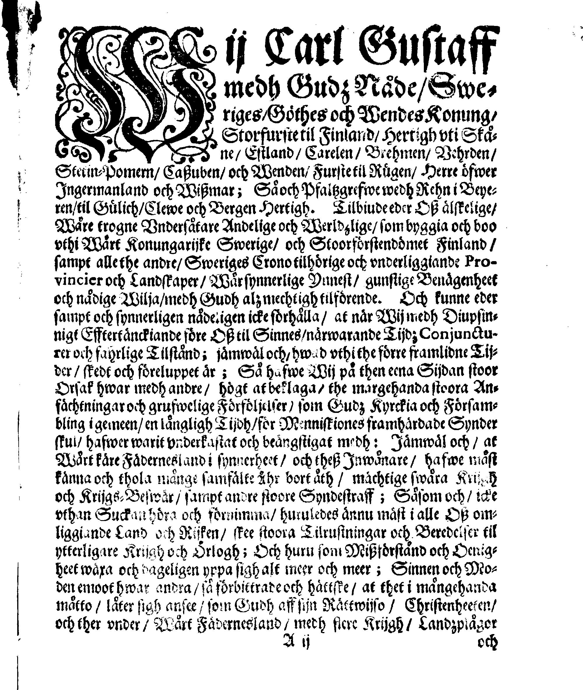 Hans Kongl. May.tz Alles wår nådigste Konungz och Herres [etc.] PLACAT, På the tree allmenne solenne Bönedagar som uthi Swerige, Stoorförstendömmet Finland, sampt alla thes underliggiande och tilhörige Landskaper uthi inneawarande Åhr hållas och fijras skole [etc.]