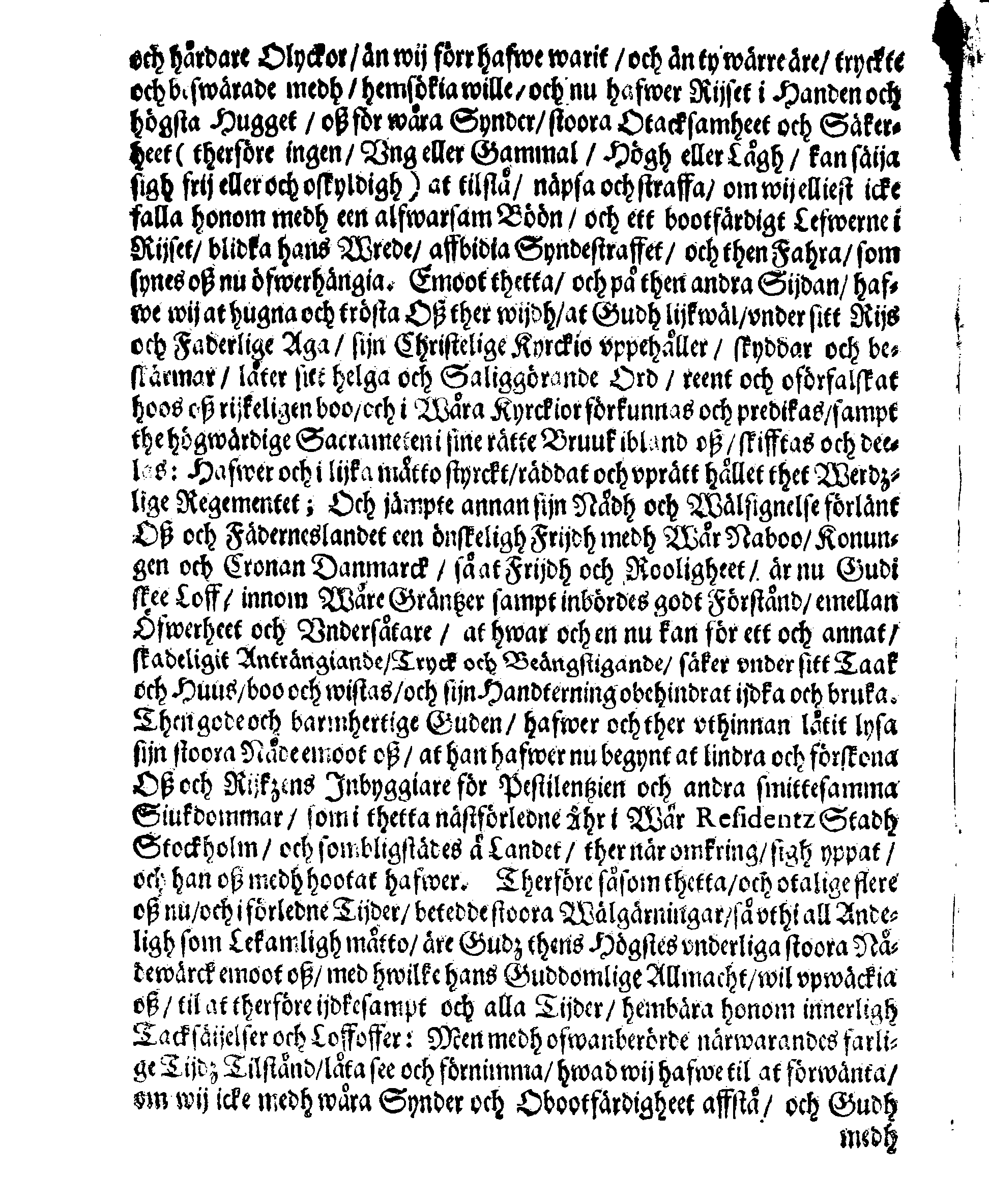 Hans Kongl. May.tz Alles wår nådigste Konungz och Herres [etc.] PLACAT, På the tree allmenne solenne Bönedagar som uthi Swerige, Stoorförstendömmet Finland, sampt alla thes underliggiande och tilhörige Landskaper uthi inneawarande Åhr hållas och fijras skole [etc.]