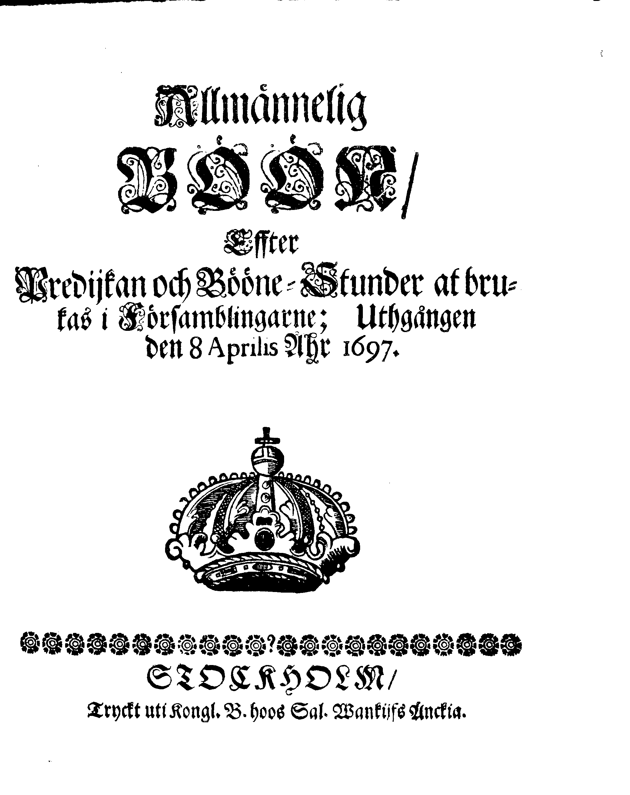 Allmännelig BÖÖN, Effter Predijkan och Bööne-Stunder at brukas i Församblingarne
