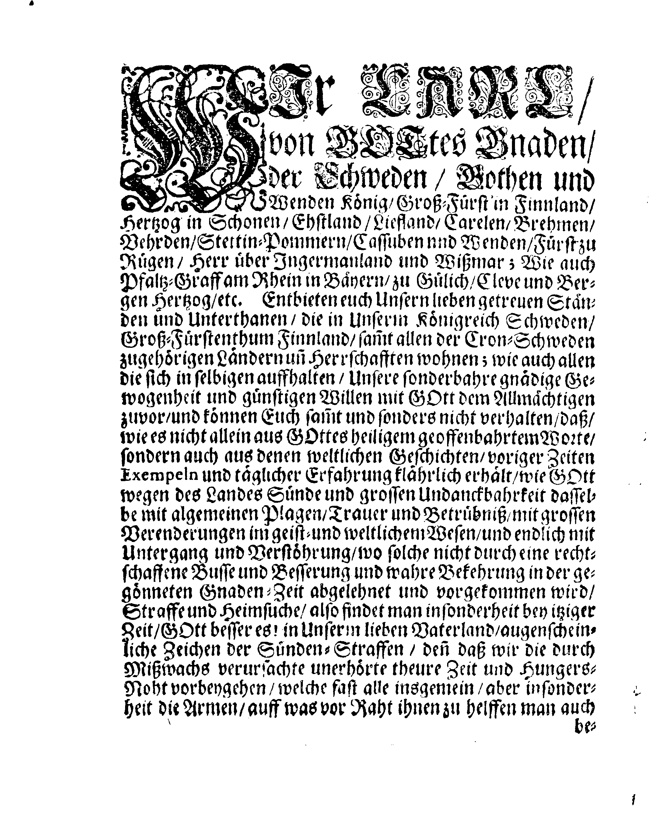 Ihr: Königl: Majest: PLACAT, Wegen eines algemeinen Klag-Tages, so über Ir: Königl: Majest: unsers weiland allergnädigsten und in stetem Andencken glorwürdigsten Königs, Königs CARLS des XItens, Höchstbetraurenden Todesfall, über das gantze Schwedische Reich und in allen darunter liegenden Fürstenthümern und Herrschafften, den 20. Augusti 1697. gehalten und begangen werden soll. Ausgegangen in selbigem Jahr, den 22. April